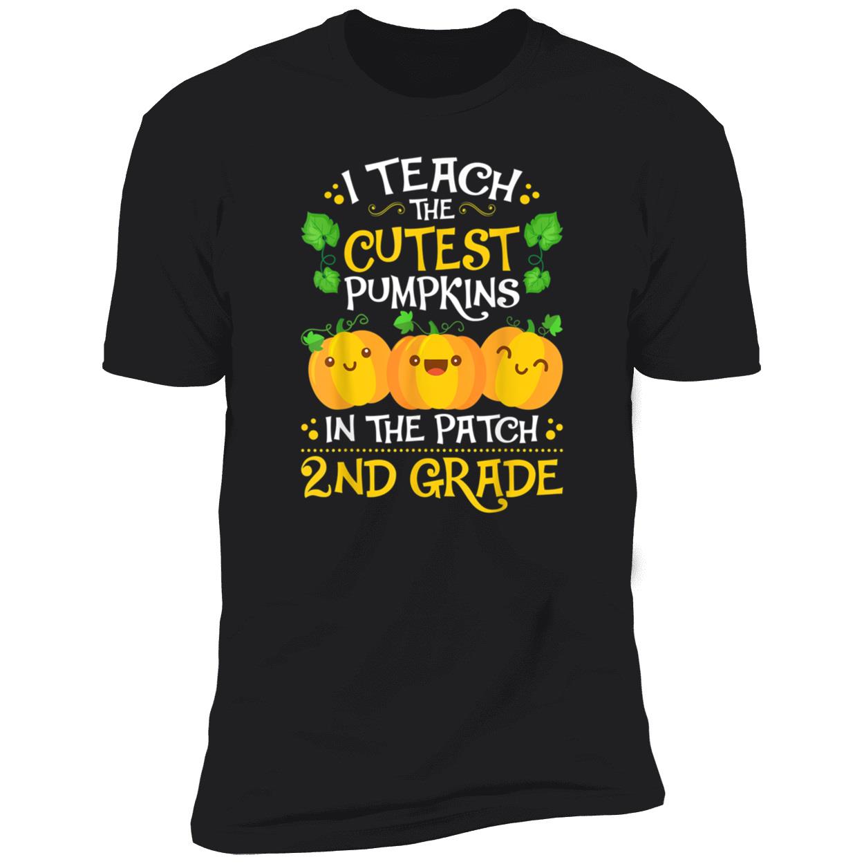 I Teach The Cutest Pumpkin In The Patch 2Nd Grade Shirt I Teach The Cutest Pumpkin In The Patch 2Nd Grade Shirt