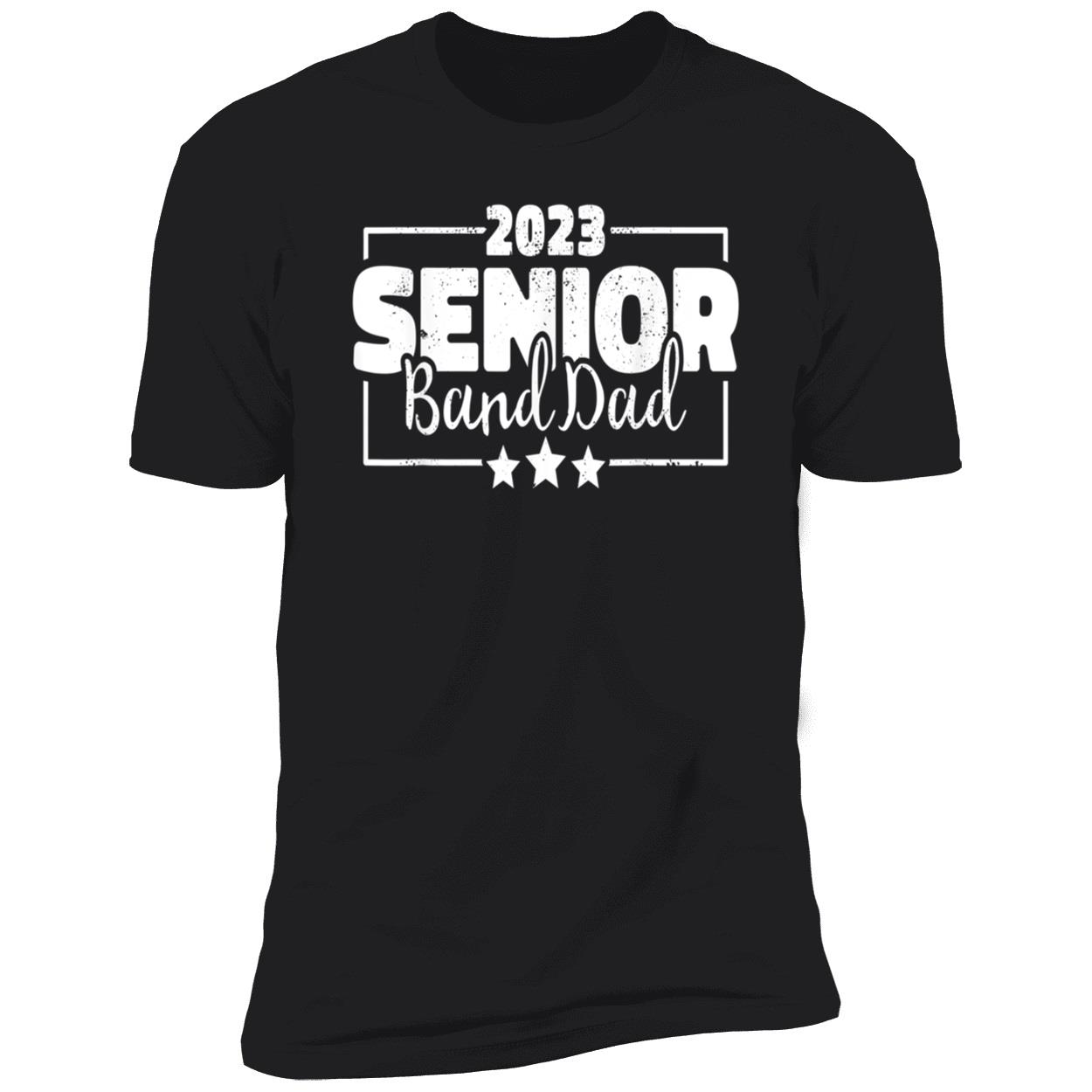 2023 Senior Band Dad Shirt 2023 Senior Band Dad Shirt