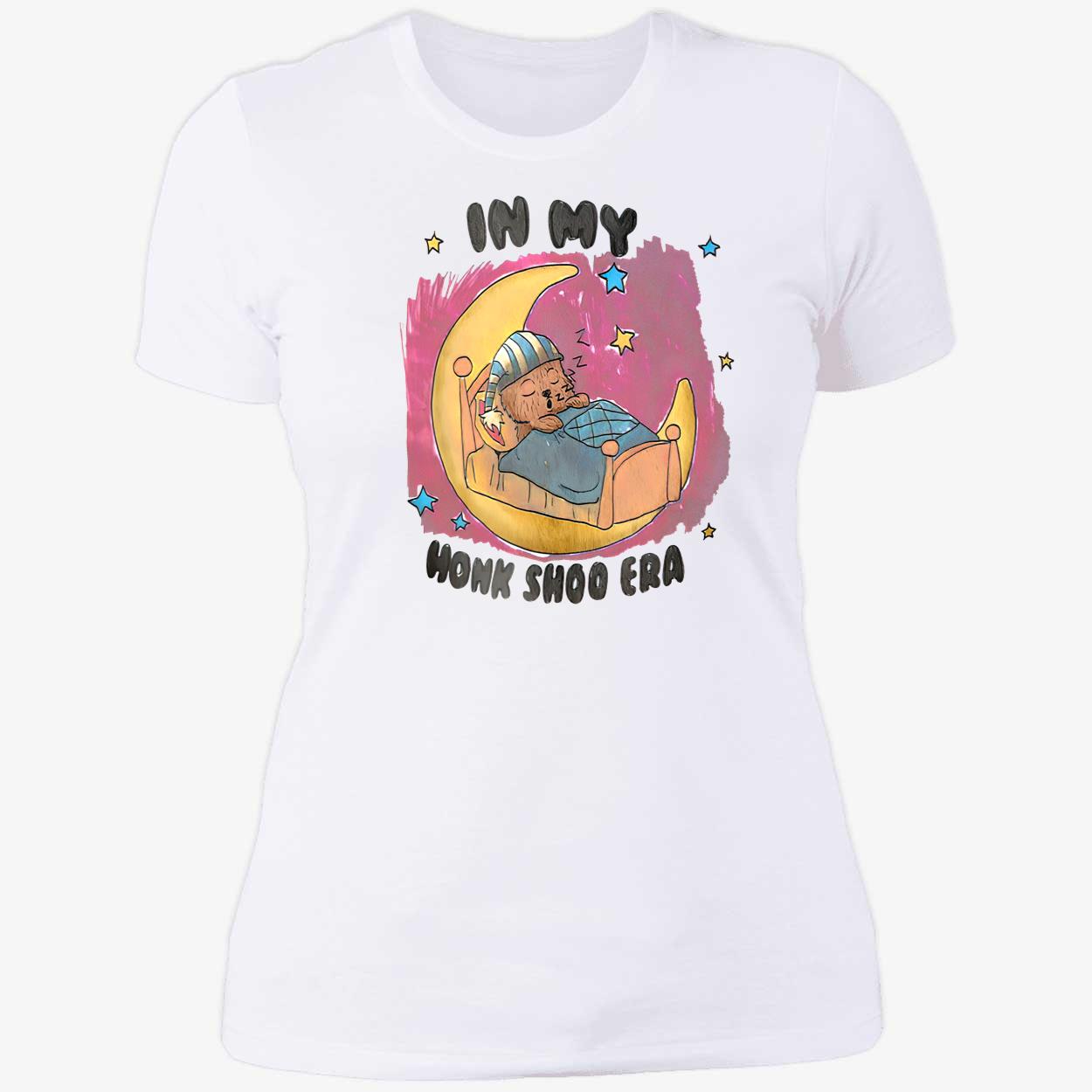In My Honk Shoo Era Shirt In My Honk Shoo Era Shirt