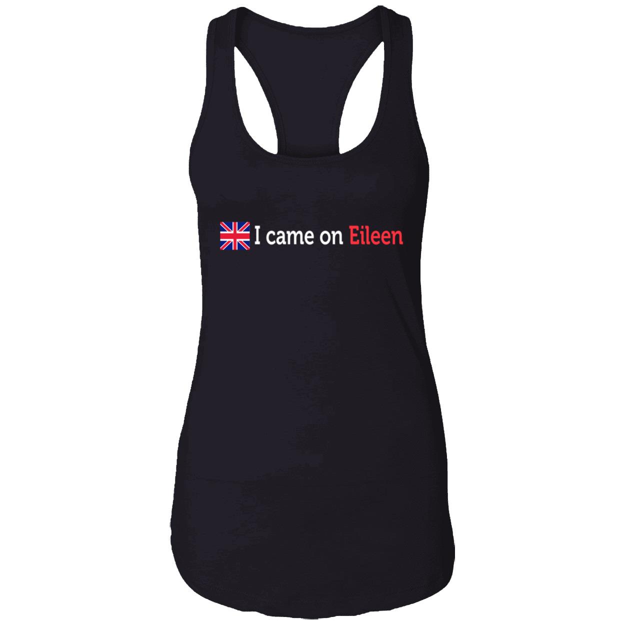 I Came On Eileen Shirt I Came On Eileen Shirt
