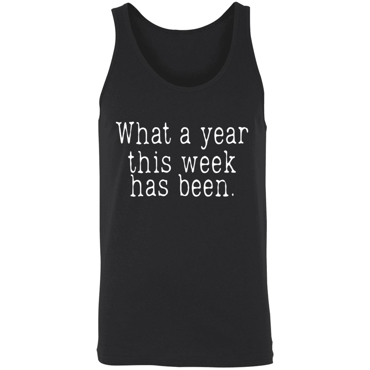 What A Year This Week Has Been Shirt What A Year This Week Has Been Shirt