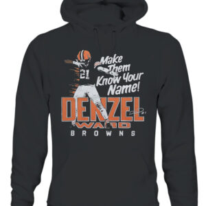 Denzel Ward Make Them Know Your Name Browns Shirt 2 Denzel Ward Make Them Know Your Name Browns Shirt