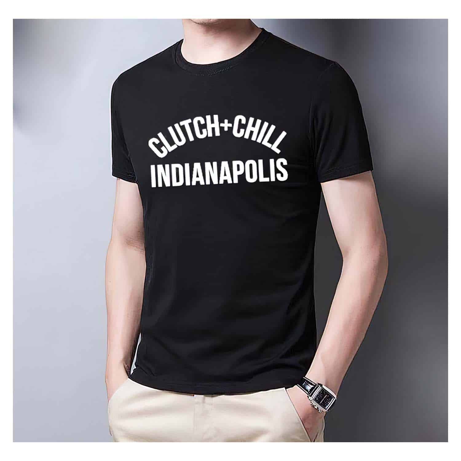 Clutch Chill Indianapolis Shirt Clutch Chill Indianapolis Shirt