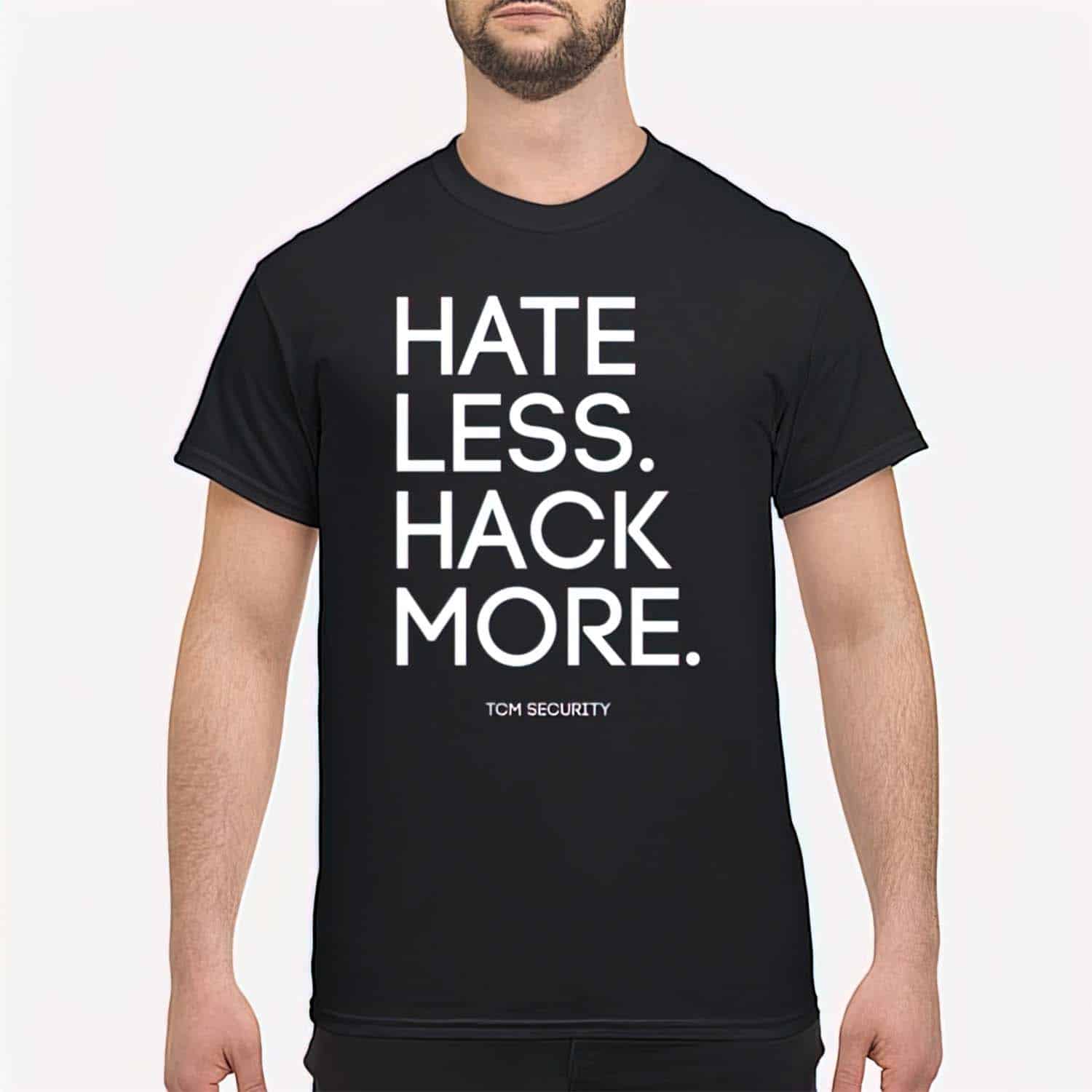 Hate Less Hack More Shirt Hate Less Hack More Shirt