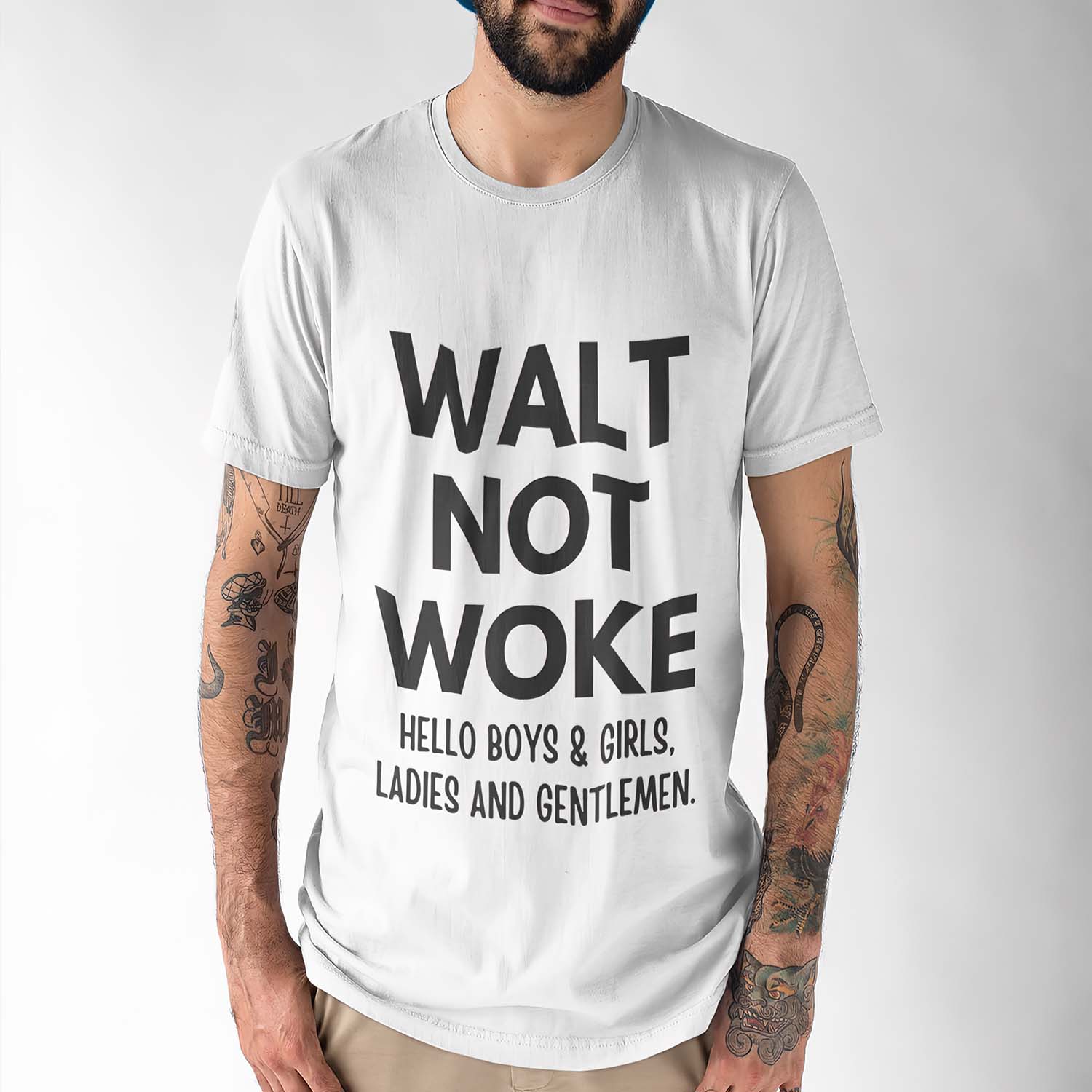 Walt Not Woke Hello Boys And Girls Ladies And Gentlemen Shirt Walt Not Woke Hello Boys And Girls Ladies And Gentlemen Shirt