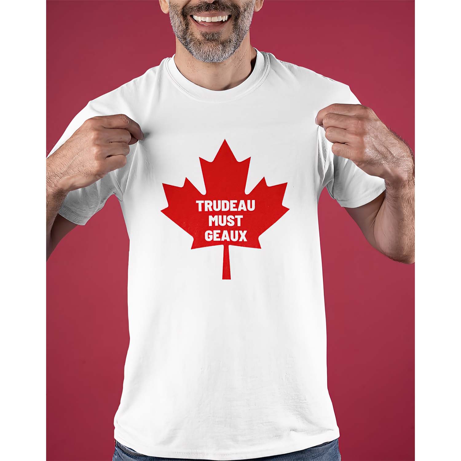 Trudeau Must Geaux Shirt Trudeau Must Geaux Shirt