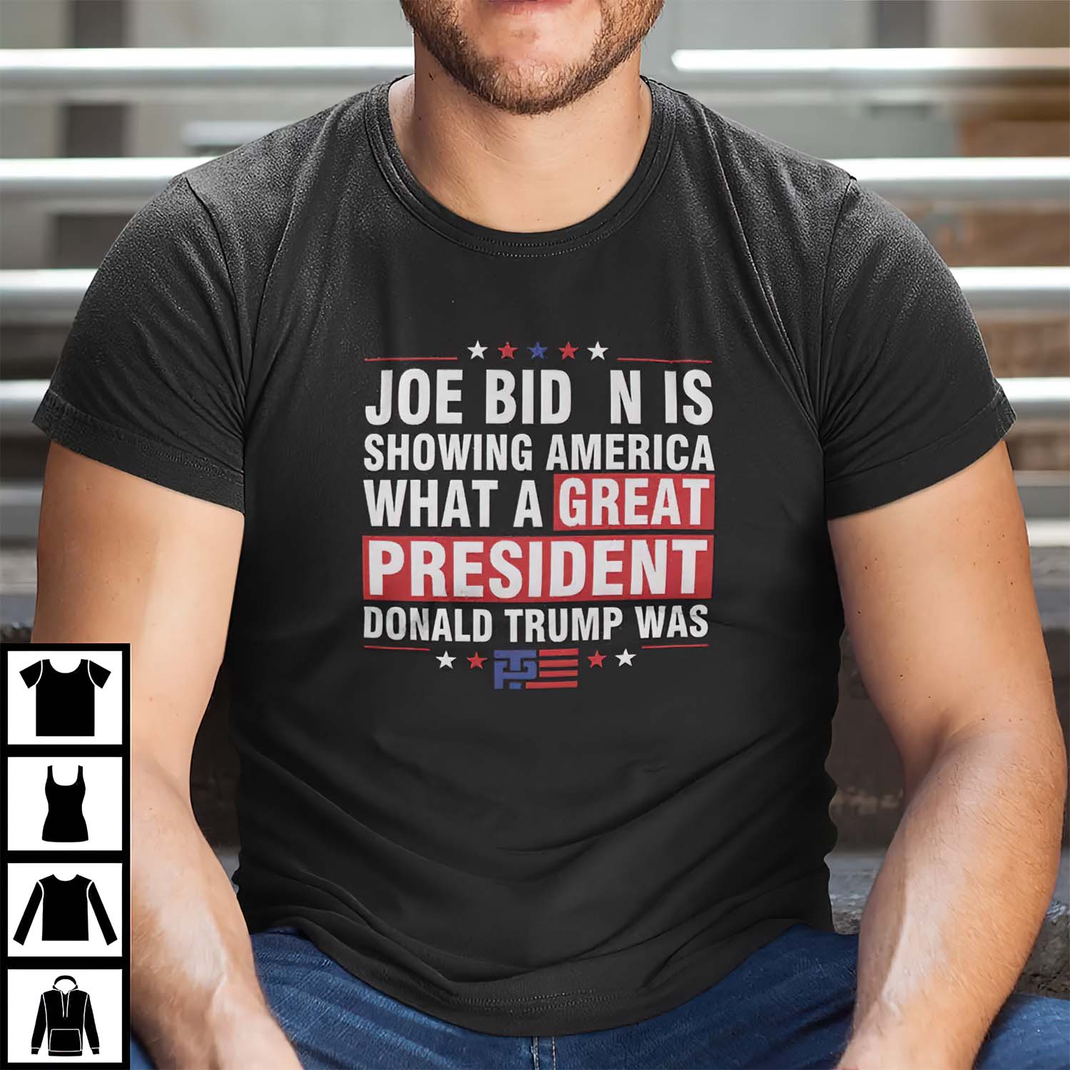 Joe Biden Is Showing America What A Great President Donald Trump Was Shirt Joe Biden Is Showing America What A Great President Donald Trump Was Shirt