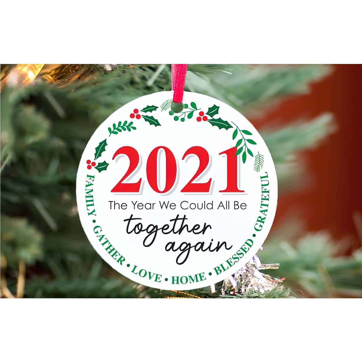 2021 The Year We Could All Be Together Again Ornament 2021 The Year We Could All Be Together Again Ornament