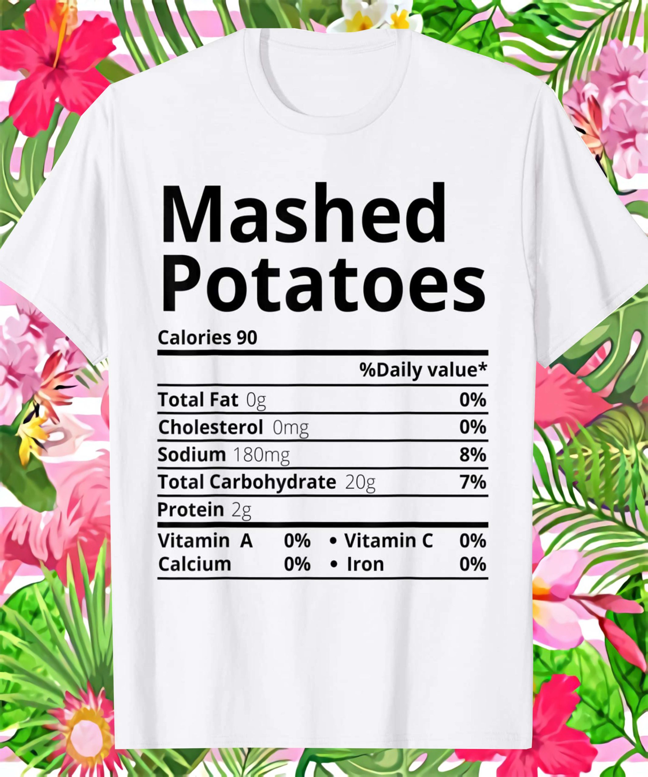 Mashed Potatoes Nutrition Shirt Mashed Potatoes Nutrition Shirt