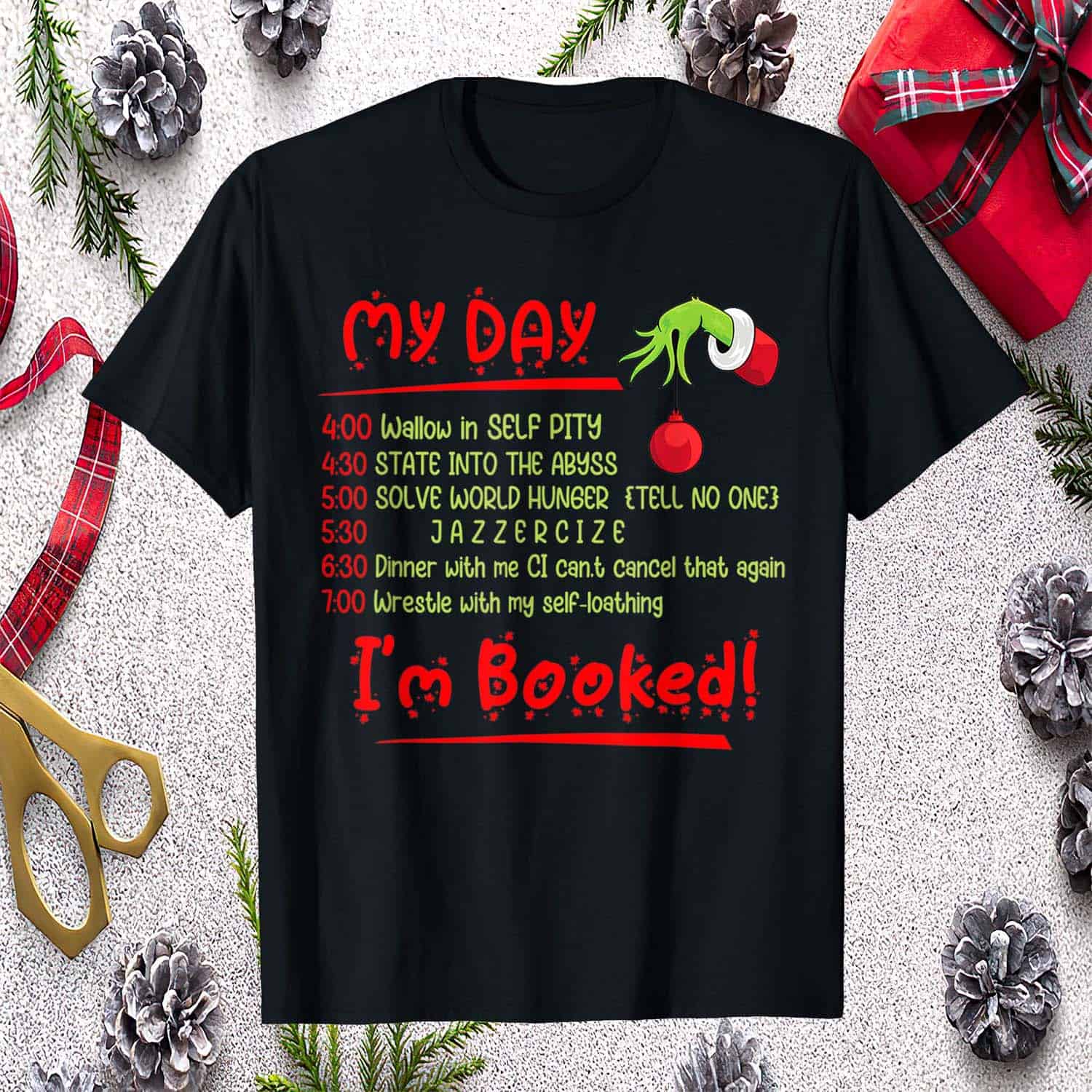 Grinch My Day I’M Booked Christmas Shirt Grinch My Day I’M Booked Christmas Shirt
