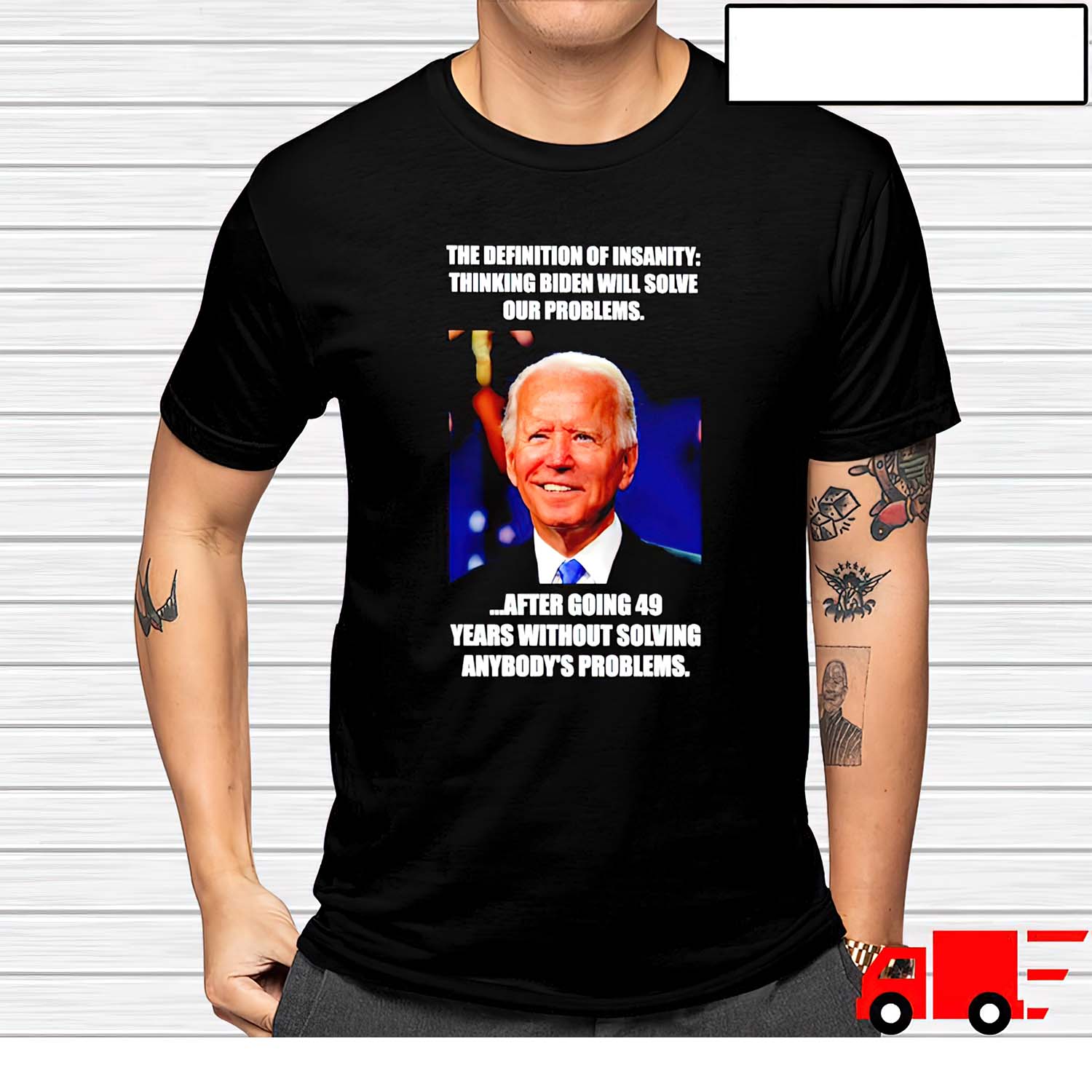 The Definition Of Insanity Thinking Biden Will Solve Our Problems Shirt
