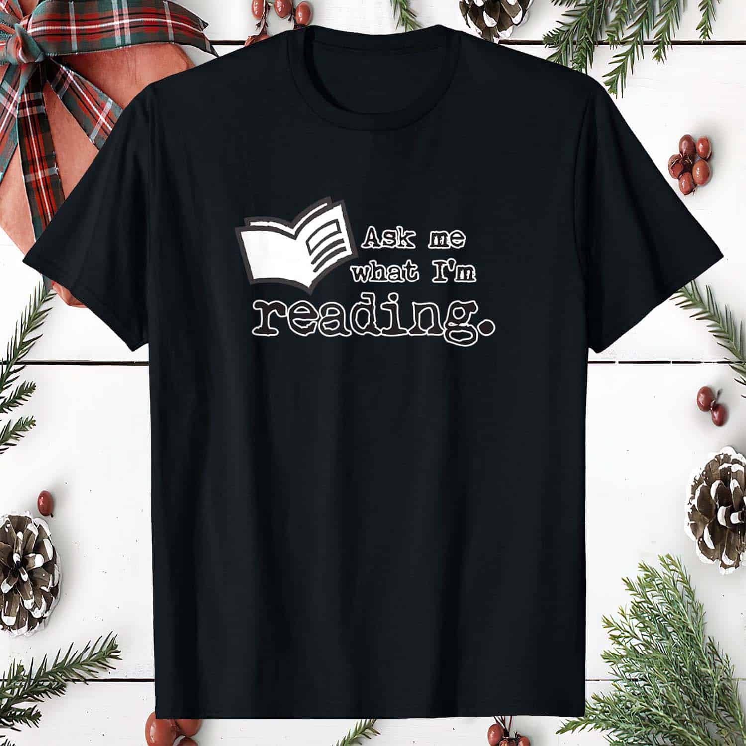 Ask Me What I’M Reading Shirt Ask Me What I’M Reading Shirt