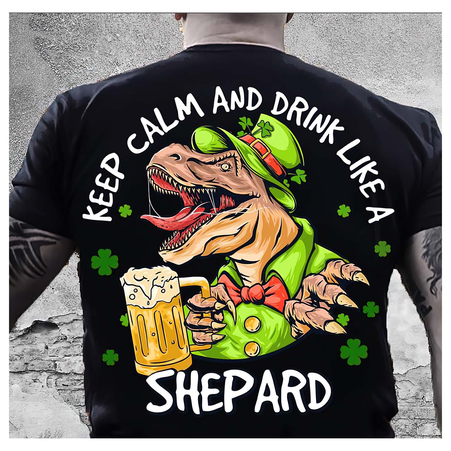T-Rex Keep Calm And Drink Like A Shepard Shirt T-Rex Keep Calm And Drink Like A Shepard Shirt