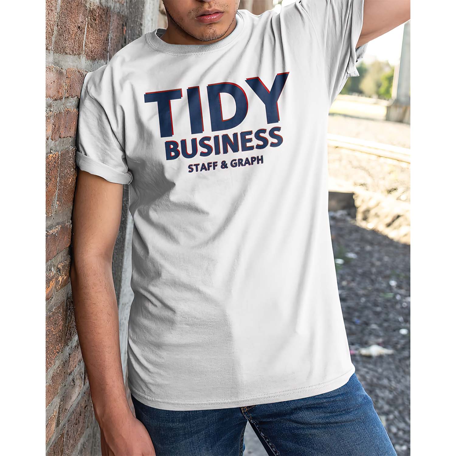 Tidy Business Staff And Graph Shirt Tidy Business Staff And Graph Shirt