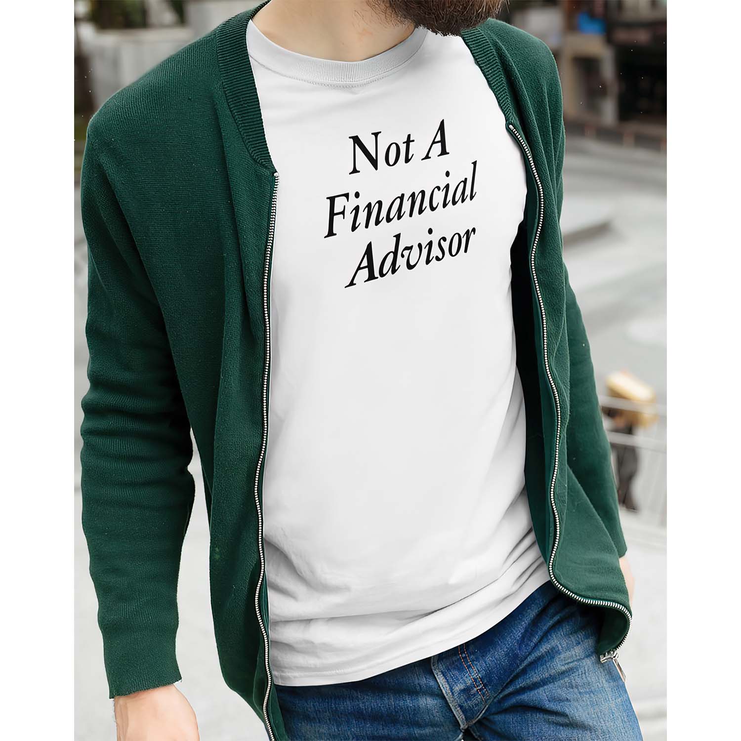 Not A Financial Advisor Shirt