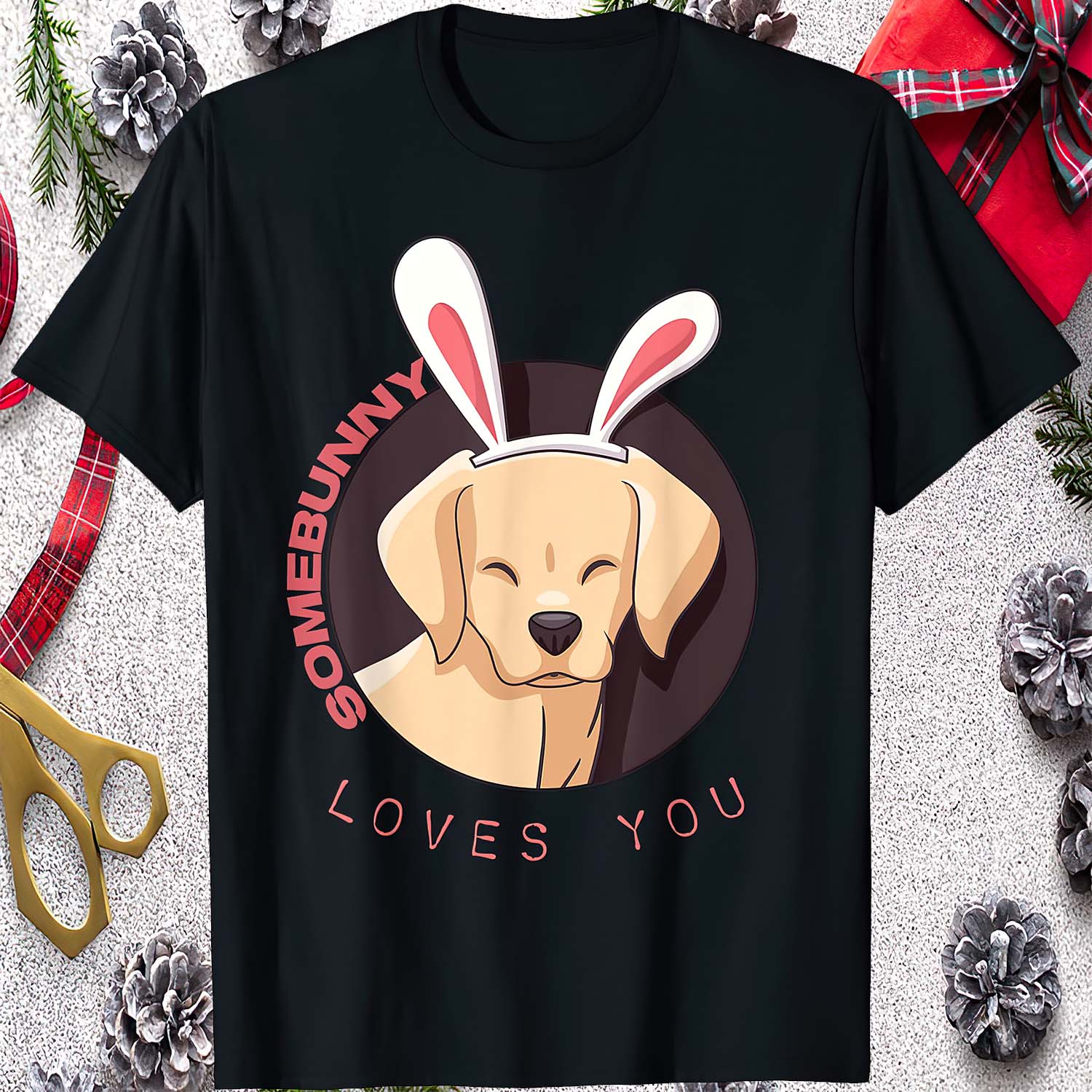 Labrador Somebunny Loves You Shirt Labrador Somebunny Loves You Shirt