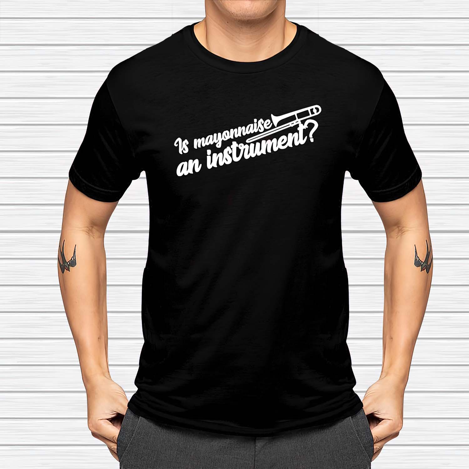 Is Mayonnaise An Instrument Shirt Is Mayonnaise An Instrument Shirt