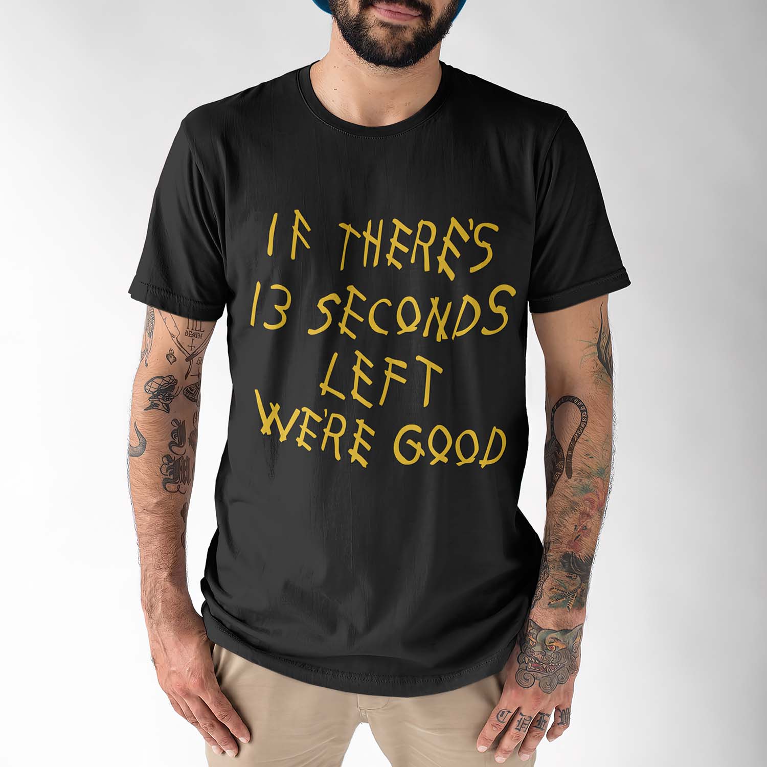 If There’S 13 Seconds Left We’Re Good Shirt If There’S 13 Seconds Left We’Re Good Shirt