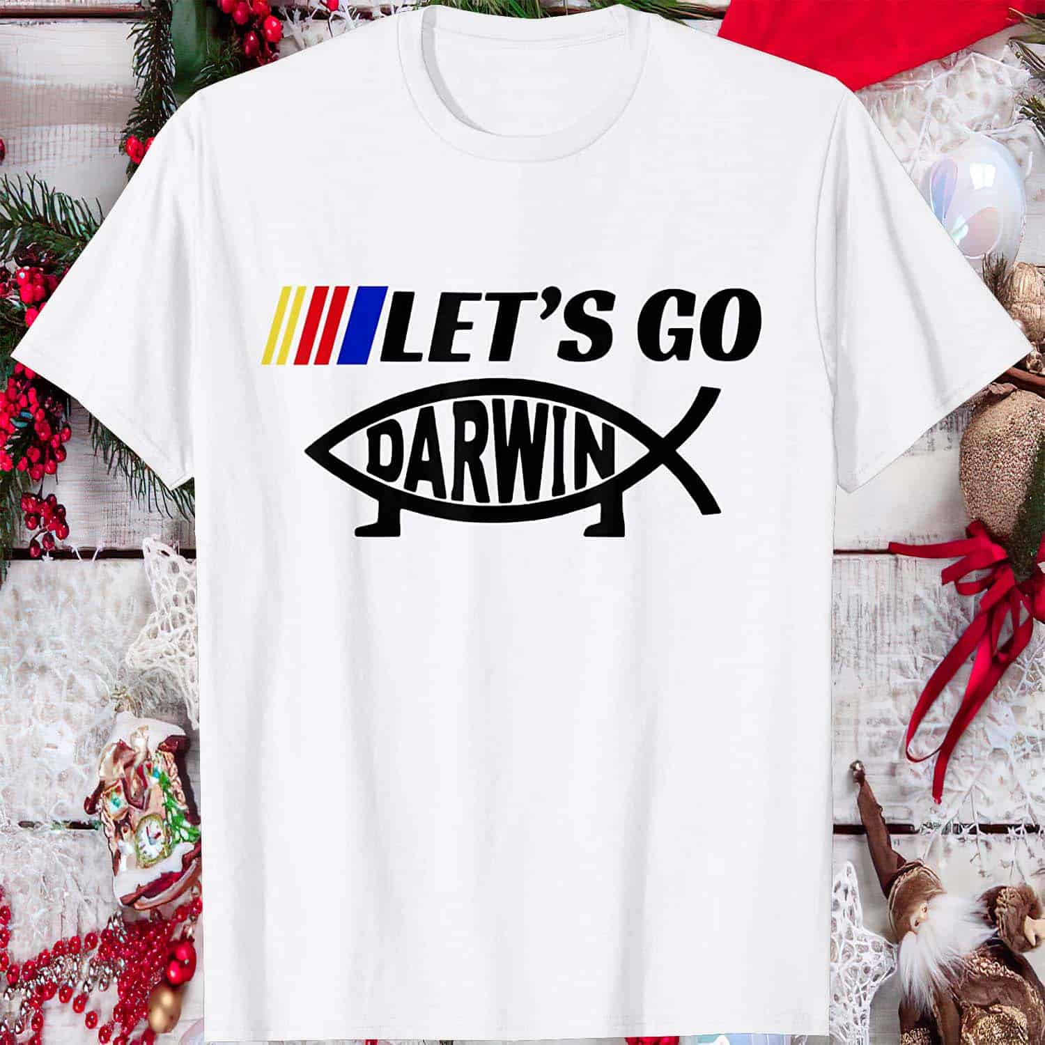 Let’S Go Darwin Shirt Let’S Go Darwin Shirt