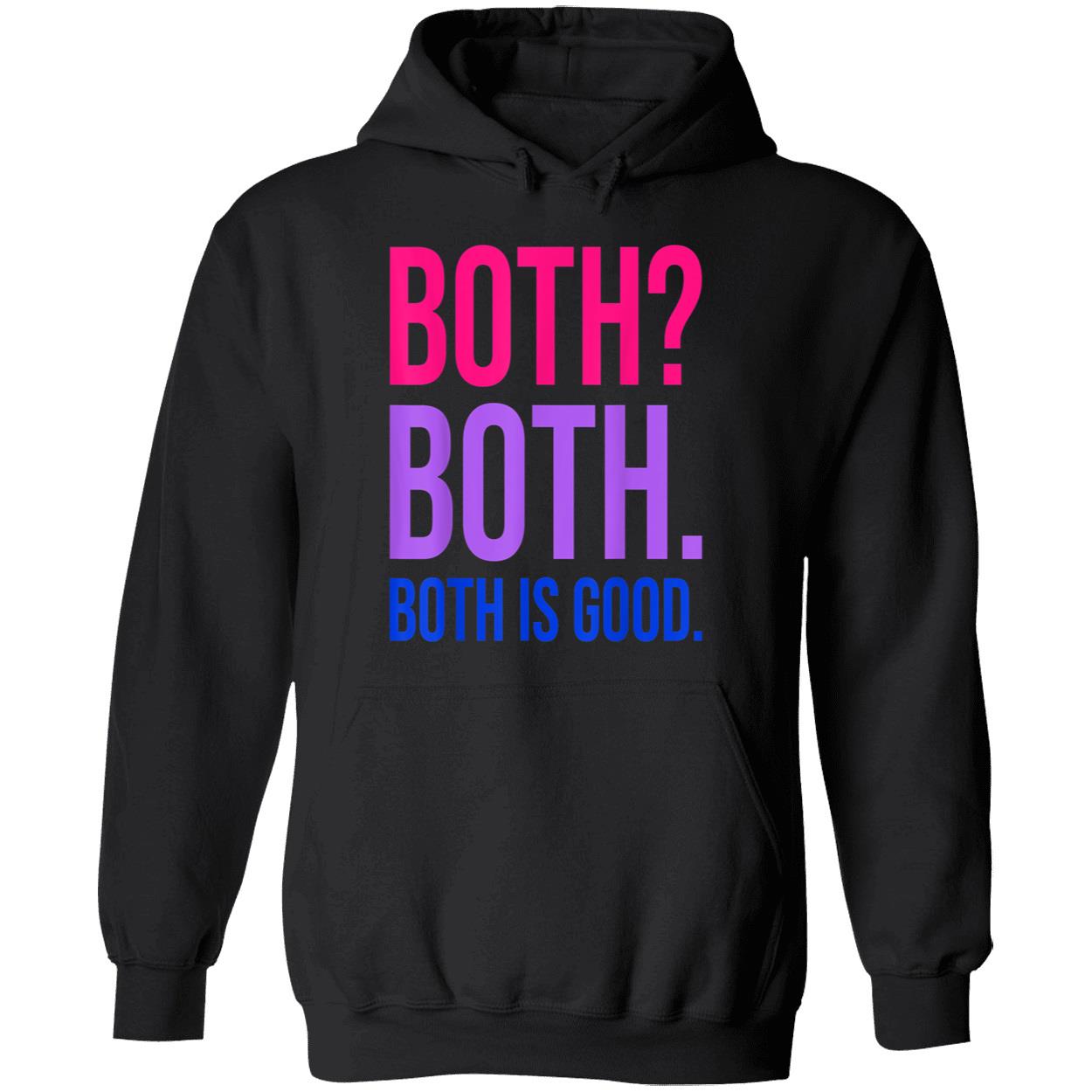 Both Is Good Shirt Both Is Good Shirt
