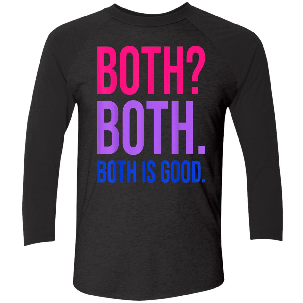 Both Is Good Shirt Both Is Good Shirt