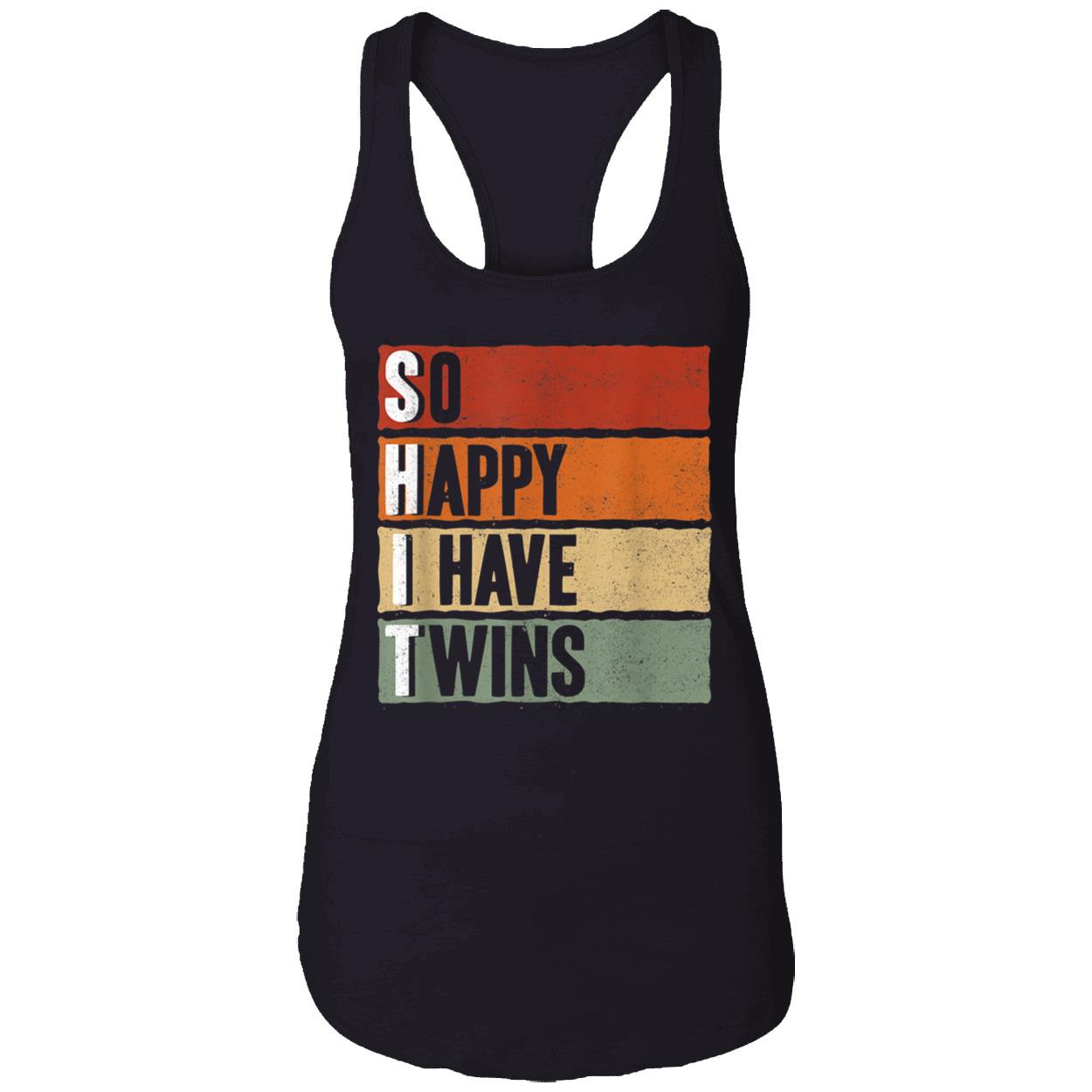 So Happy I Have Twins Shirt So Happy I Have Twins Shirt