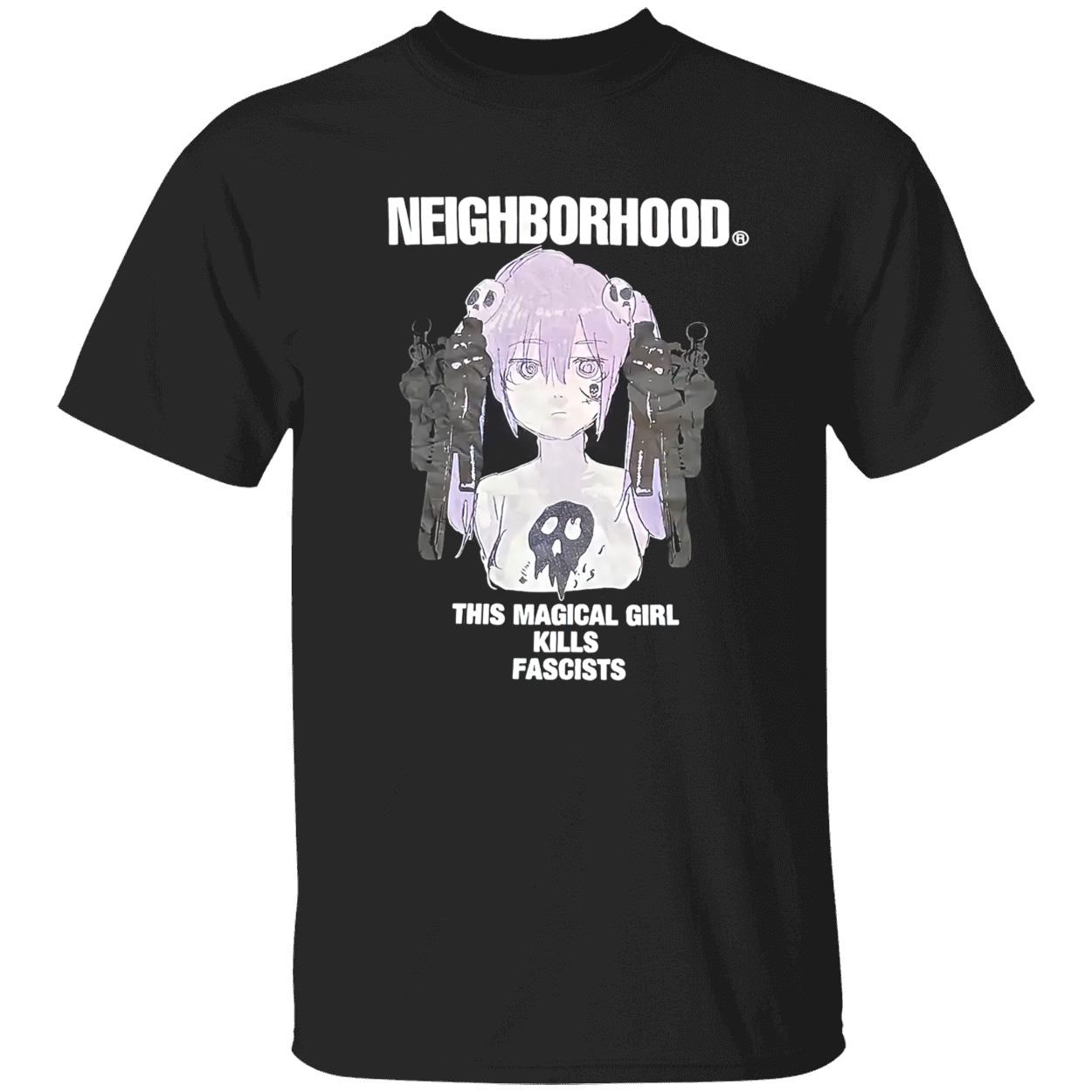 Neighborhood This Magical Girl Kills Fascists Shirt Neighborhood This Magical Girl Kills Fascists Shirt