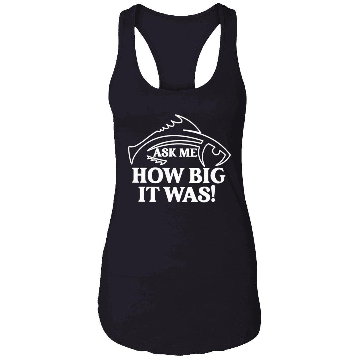 Ask Me How Big It Was Fish Sweatshirt Ask Me How Big It Was Fish Sweatshirt