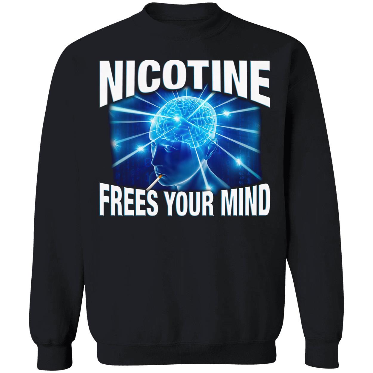 Nicotine Frees Your Mind T-Shirt Nicotine Frees Your Mind T-Shirt