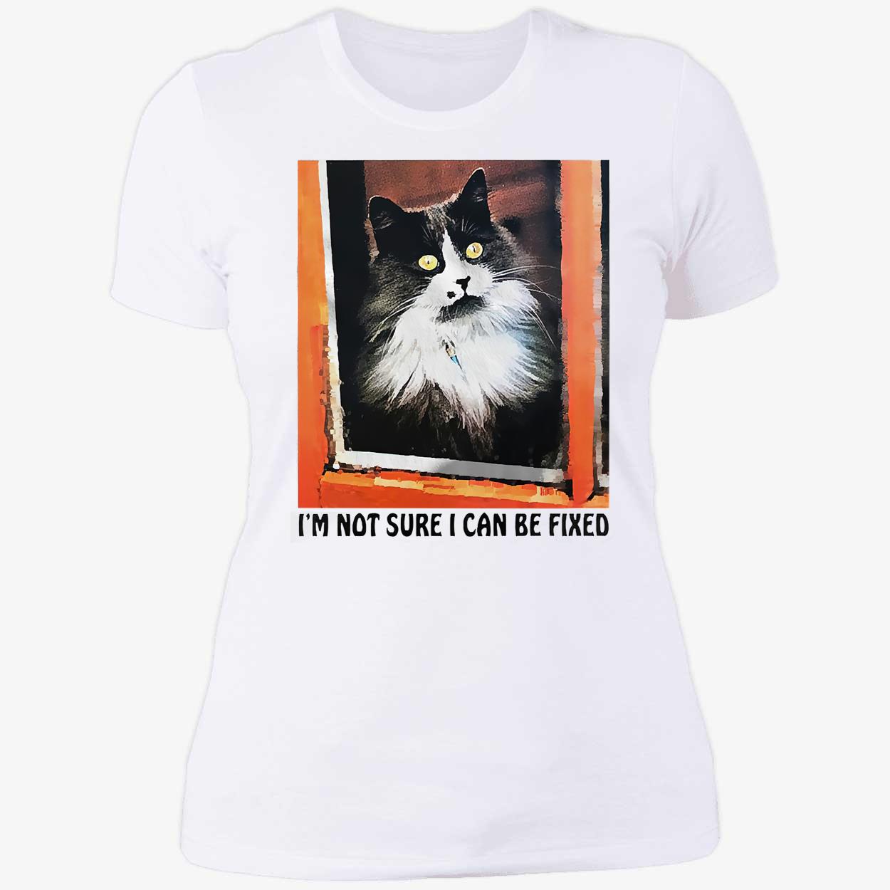 I’M Not Sure I Can Be Fixed T-Shirt I’M Not Sure I Can Be Fixed T-Shirt