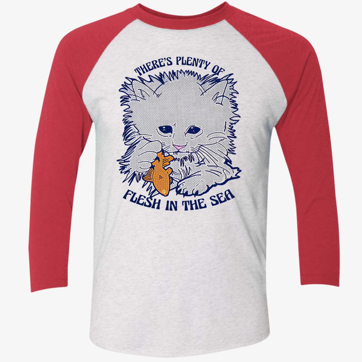 There’S Plenty Of Flesh In The Sea Shirt There’S Plenty Of Flesh In The Sea Shirt