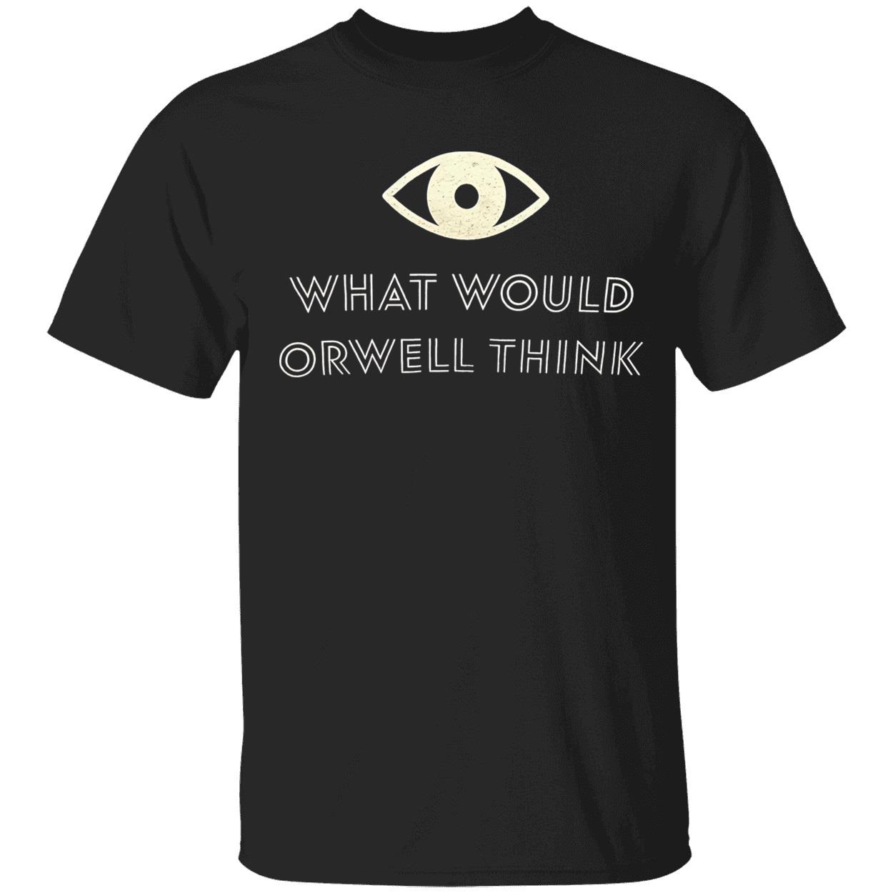 Elon Musk What Would Orwell Think Shirt Elon Musk What Would Orwell Think Shirt