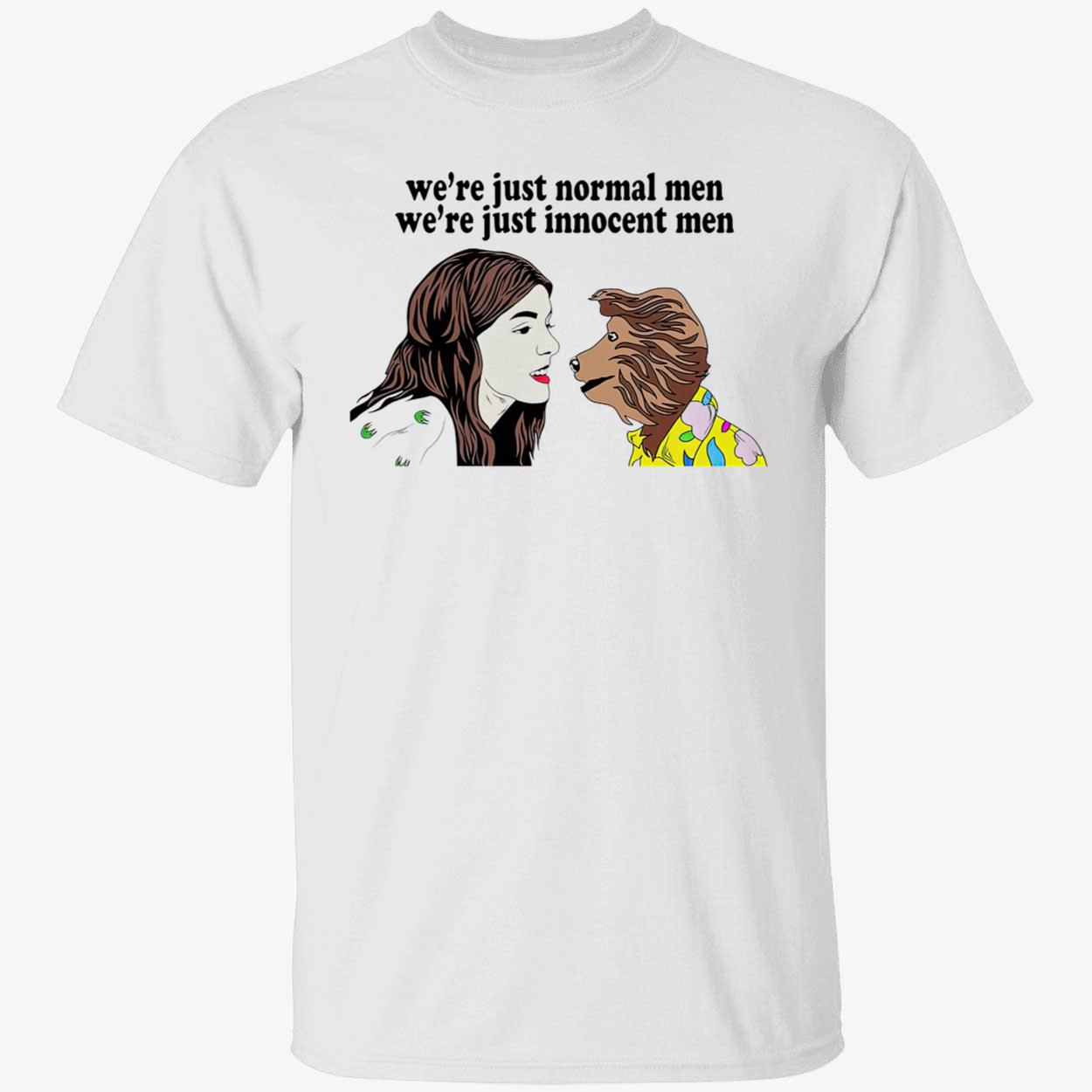 We’Re Just Normal Men We’Re Just Innocent Men Shirt We’Re Just Normal Men We’Re Just Innocent Men Shirt