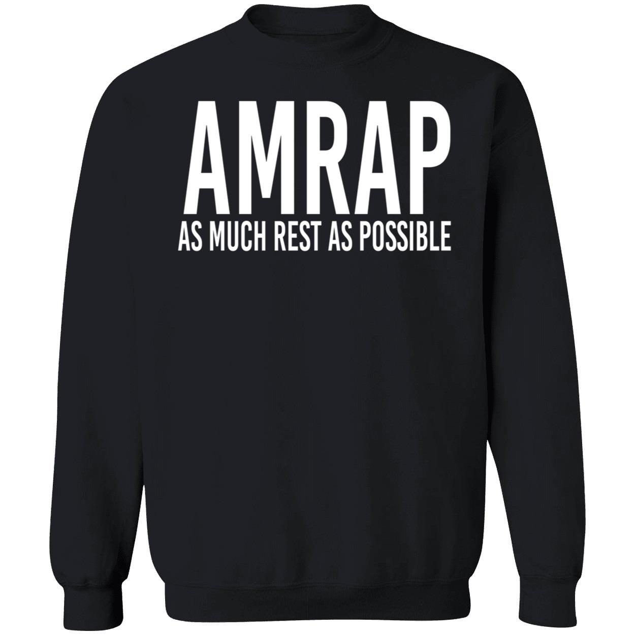 Amrap As Much Rest As Possible Shirt Amrap As Much Rest As Possible Shirt