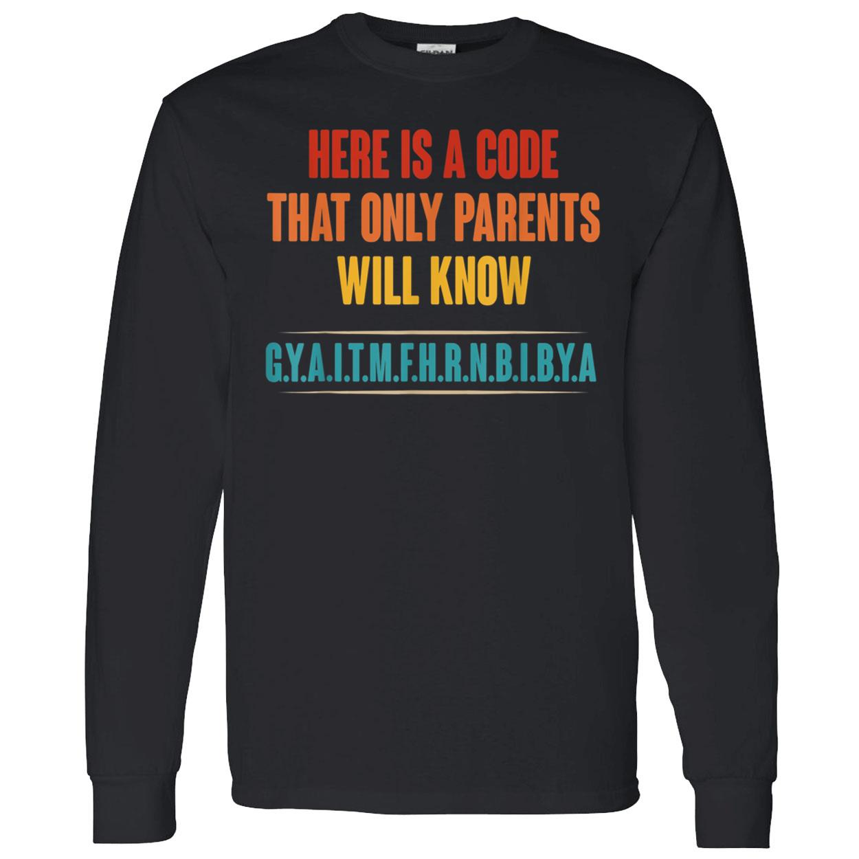 Gyaitmfhrnbibya Shirt Gyaitmfhrnbibya Shirt