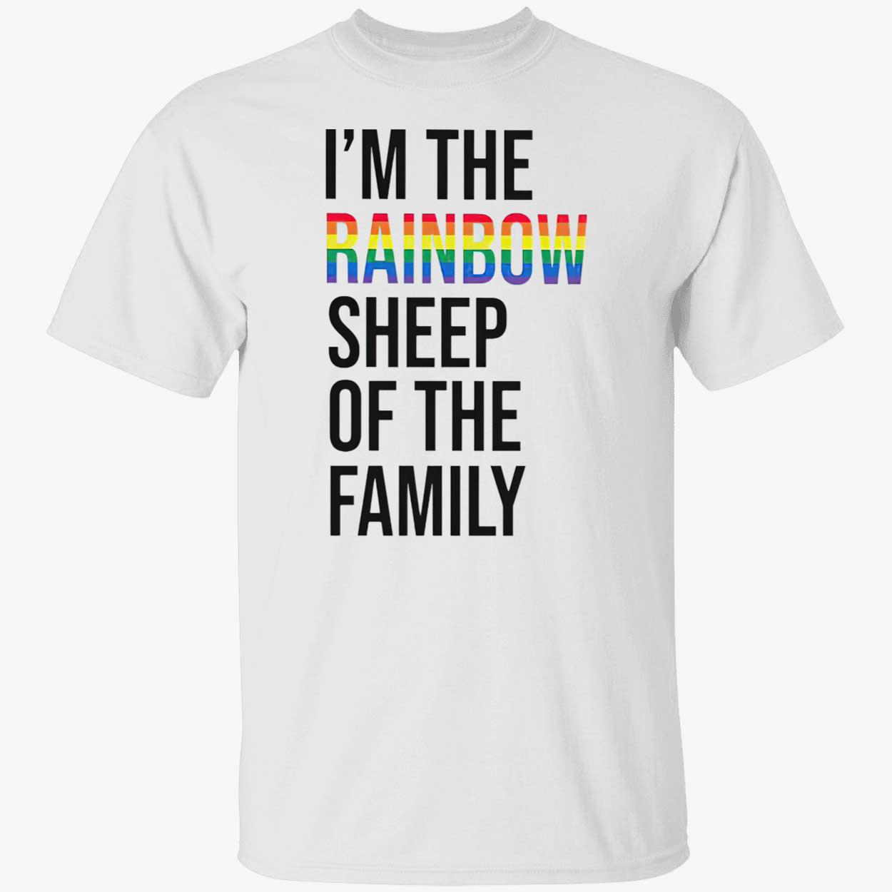 I’M The Rainbow Sheep Of The Family Shirt