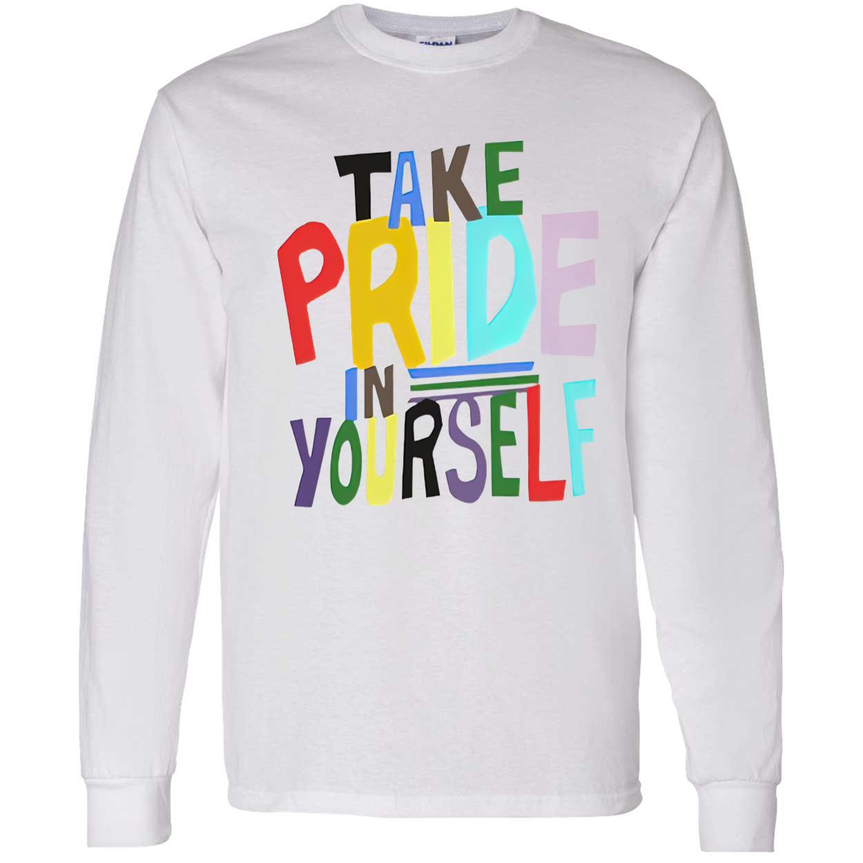 Take Pride In Yourself Shirt Take Pride In Yourself Shirt