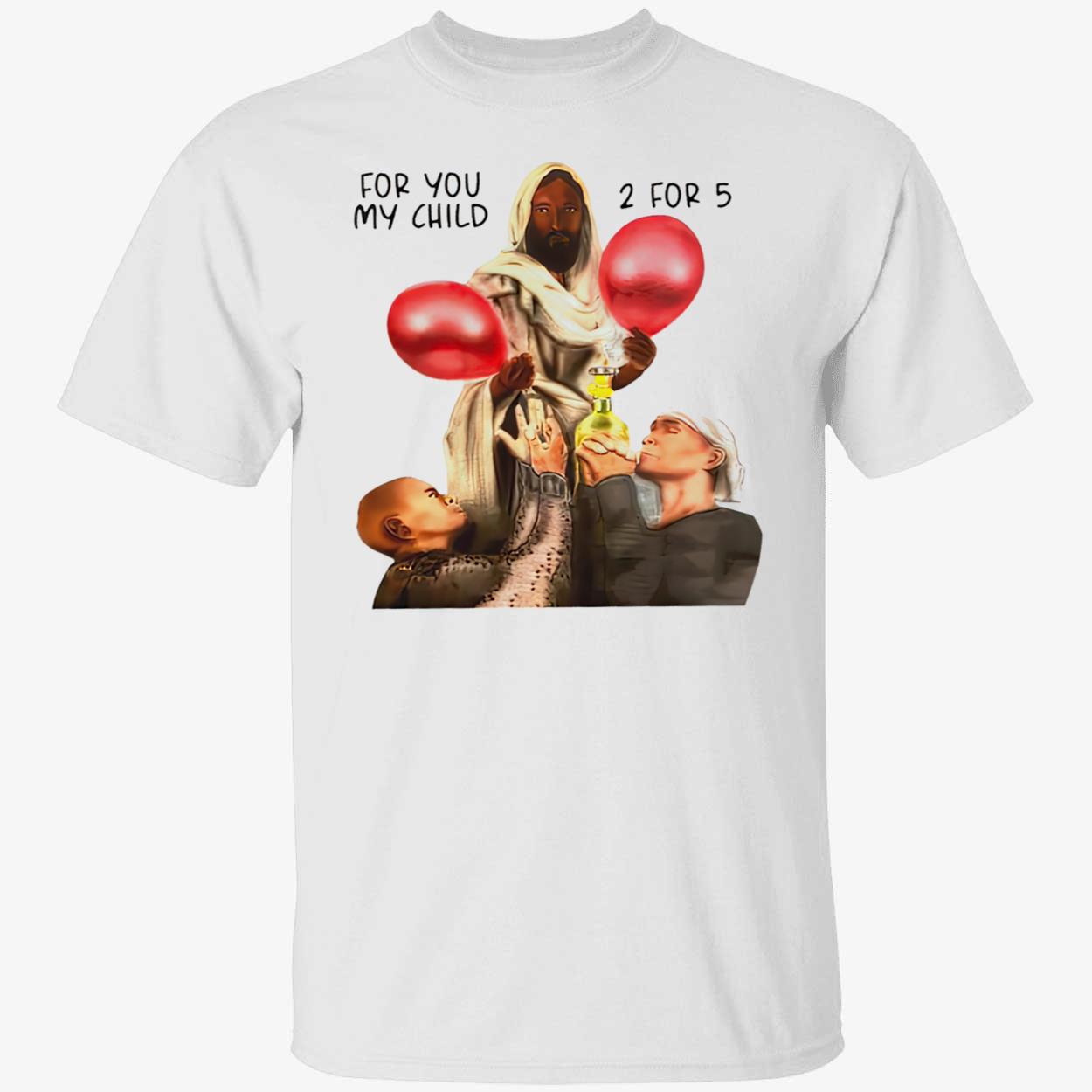 For You My Child 2 For 5 Sweatshirt For You My Child 2 For 5 Sweatshirt