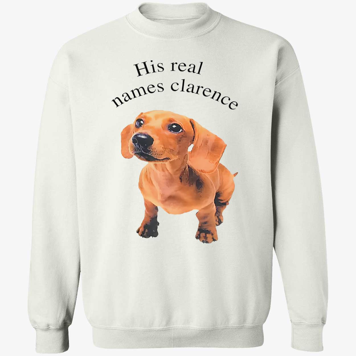 His Real Names Clarence Shirt His Real Names Clarence Shirt