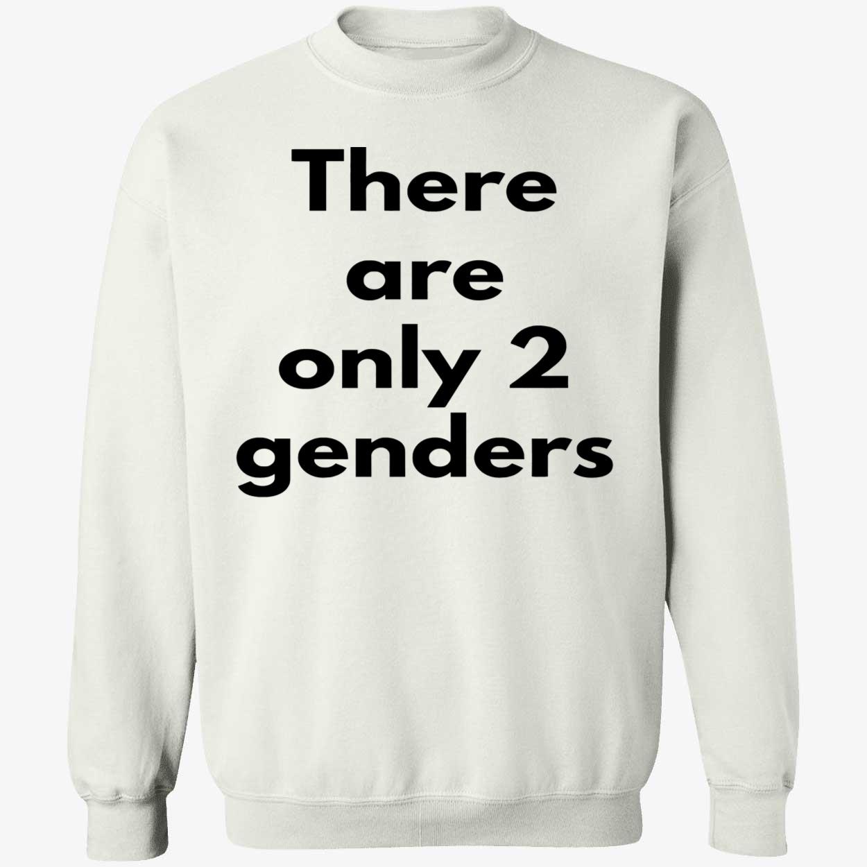 There Are Only Two Genders Shirt There Are Only Two Genders Shirt
