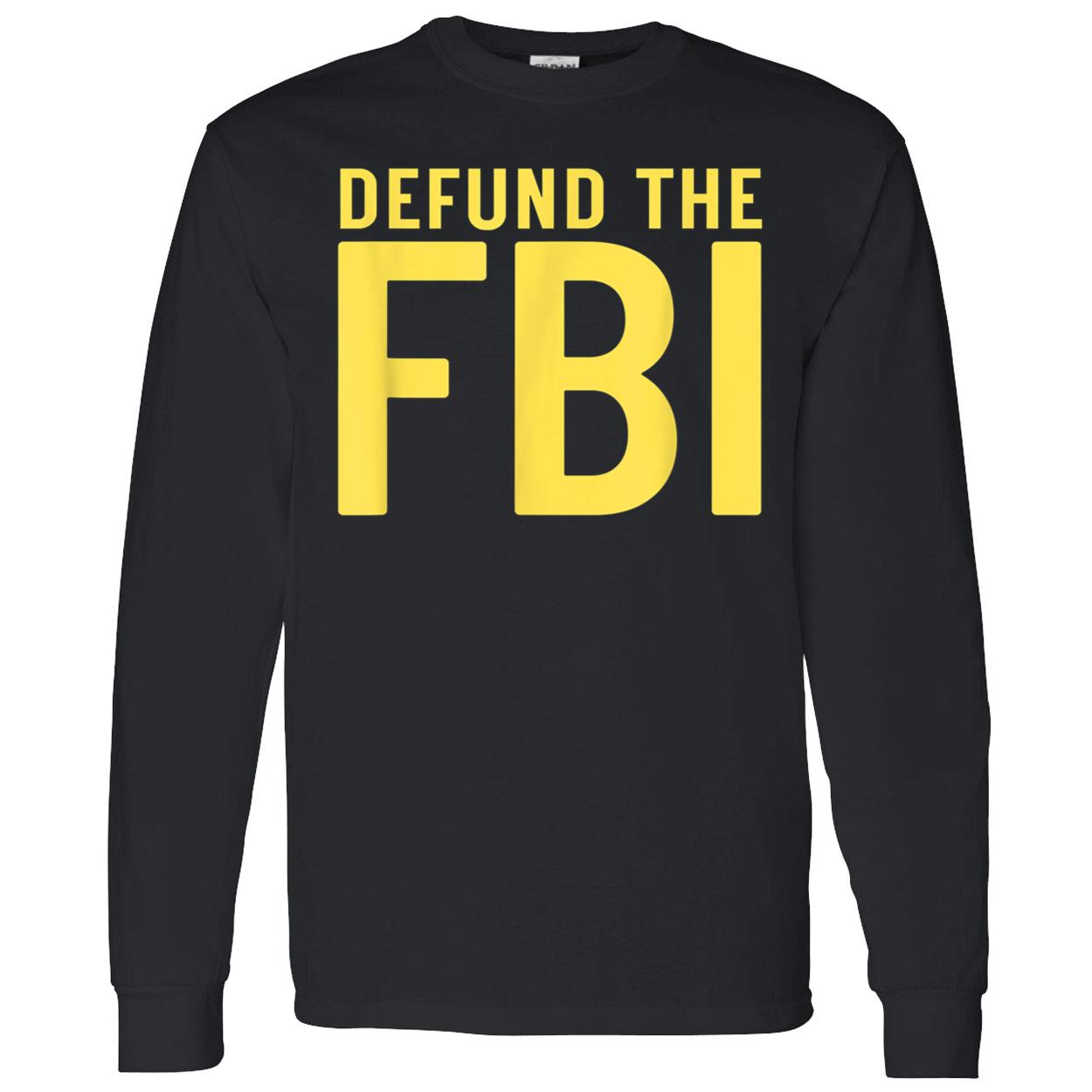 Defund The Fbi Shirt Defund The Fbi Shirt