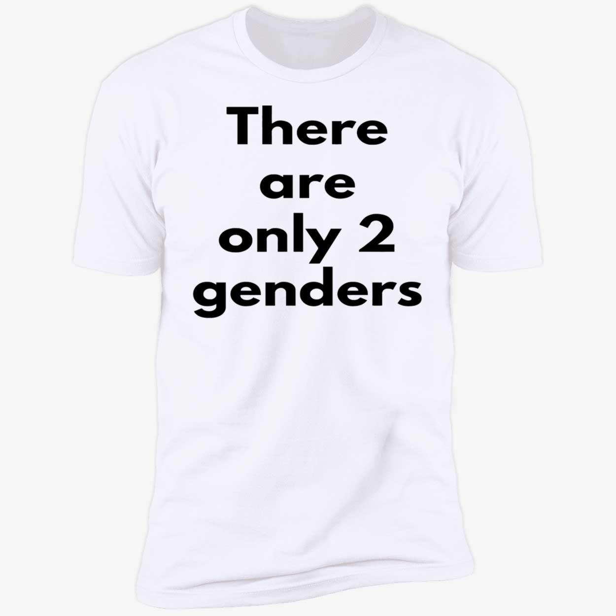 There Are Only Two Genders Shirt There Are Only Two Genders Shirt