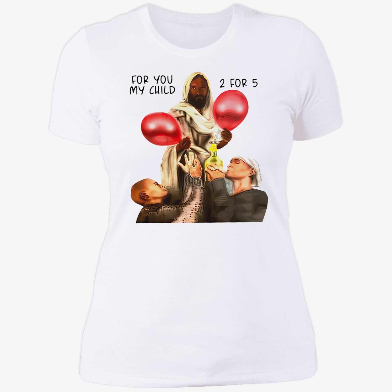 For You My Child 2 For 5 Sweatshirt For You My Child 2 For 5 Sweatshirt