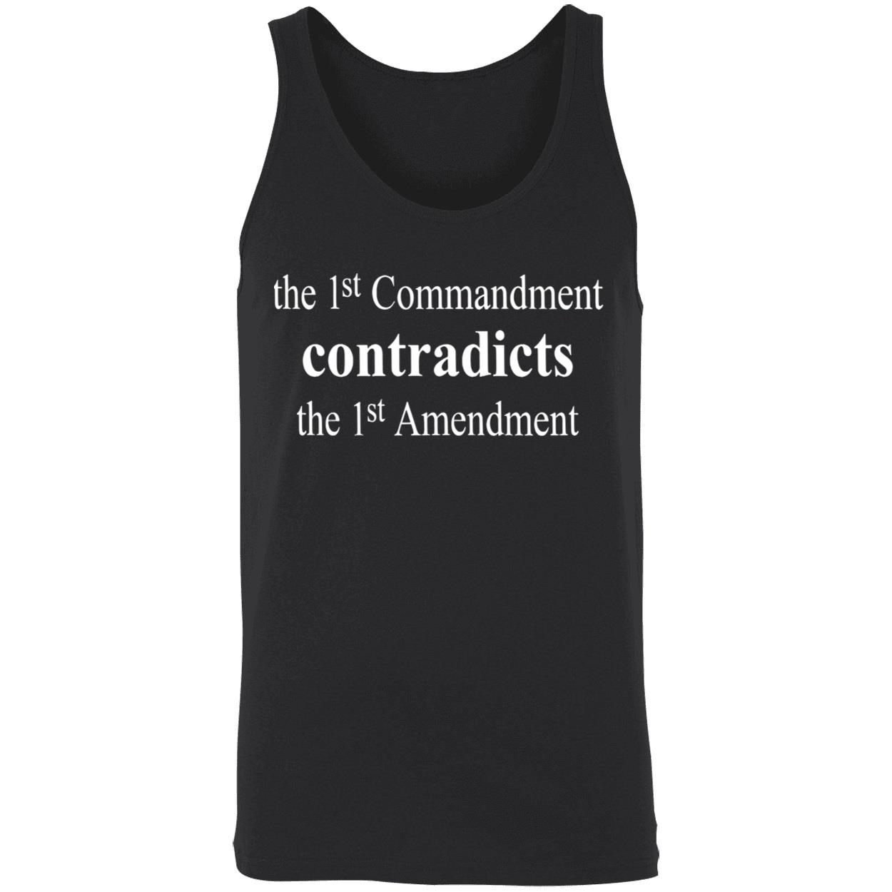 The 1St Commandment Contradicts The 1 St Amendment Shirt The 1St Commandment Contradicts The 1 St Amendment Shirt