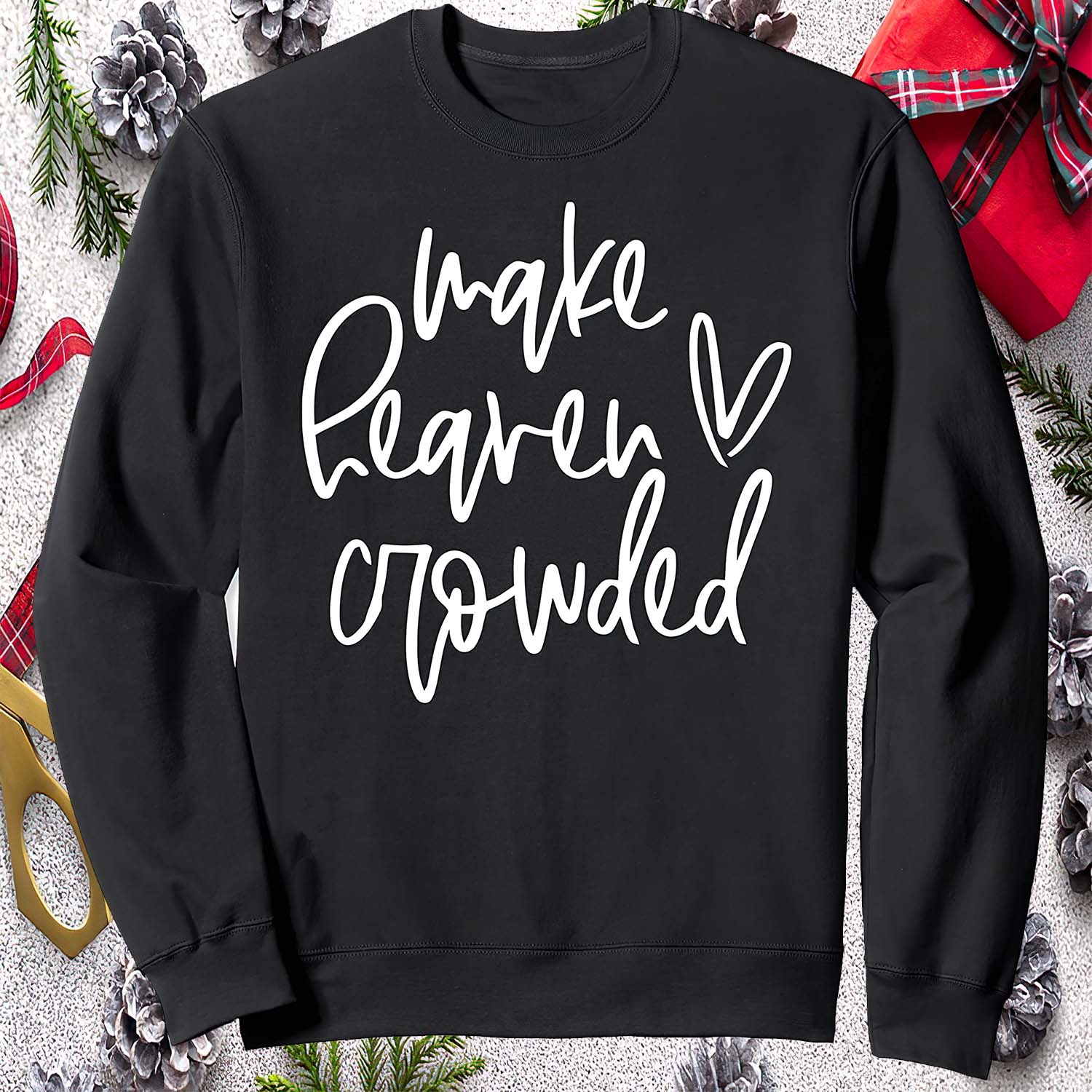 Make Heaven Crowded Sweatshirt Make Heaven Crowded Sweatshirt