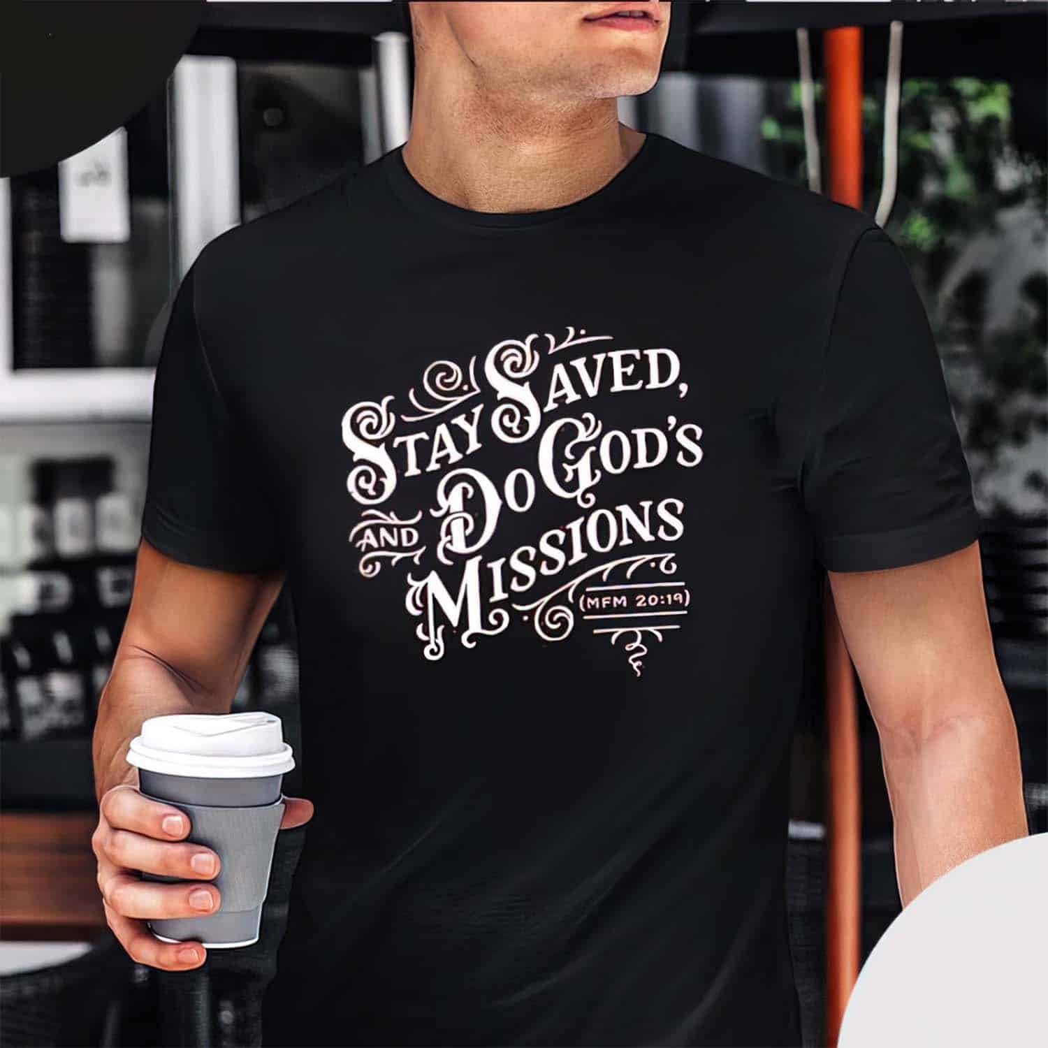 Stay Saved And Do God’S Missions Shirt Stay Saved And Do God’S Missions Shirt