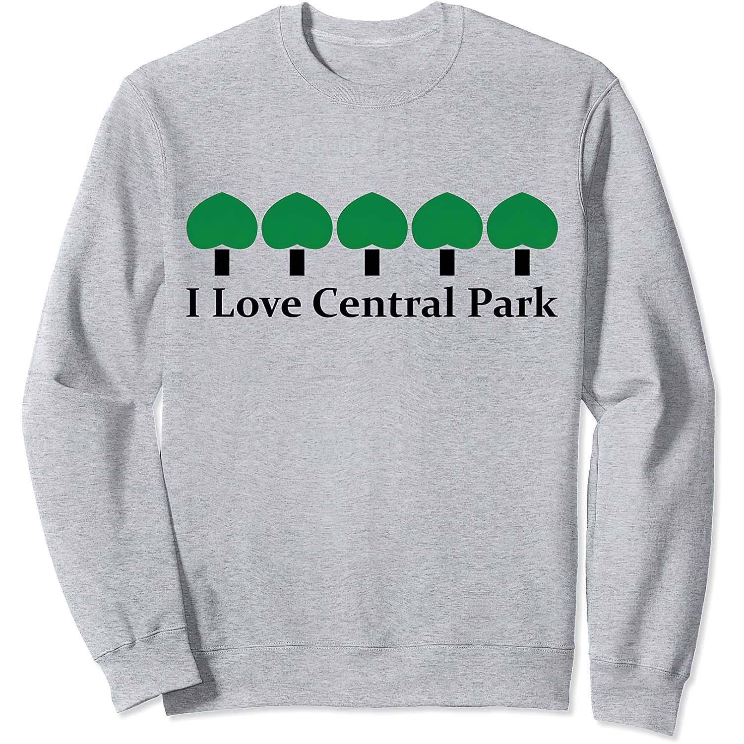 I Love Central Park Sweatshirt I Love Central Park Sweatshirt