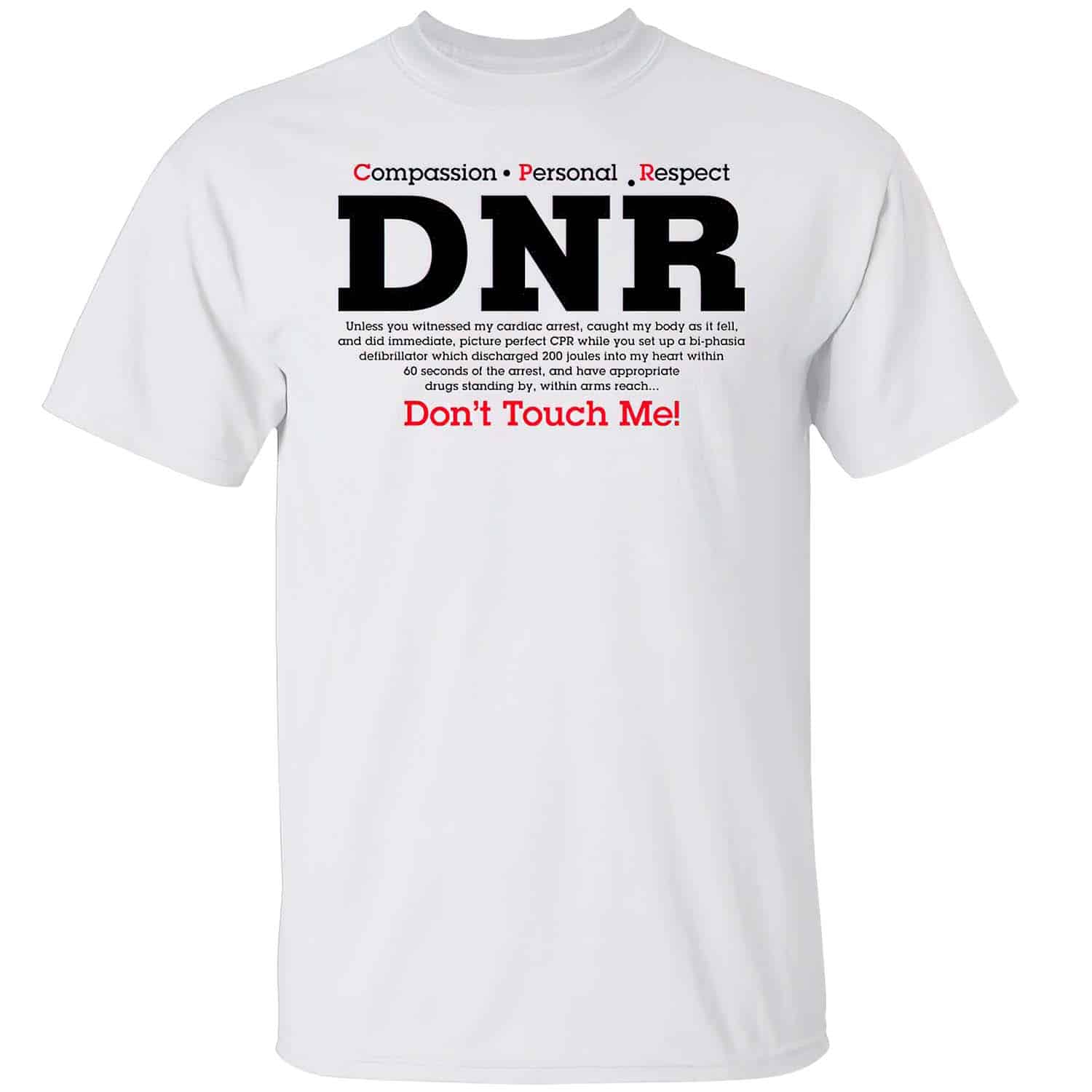 Compassion Personal Respect Drn Don’T Touch Me Shirt Compassion Personal Respect Drn Don’T Touch Me Shirt