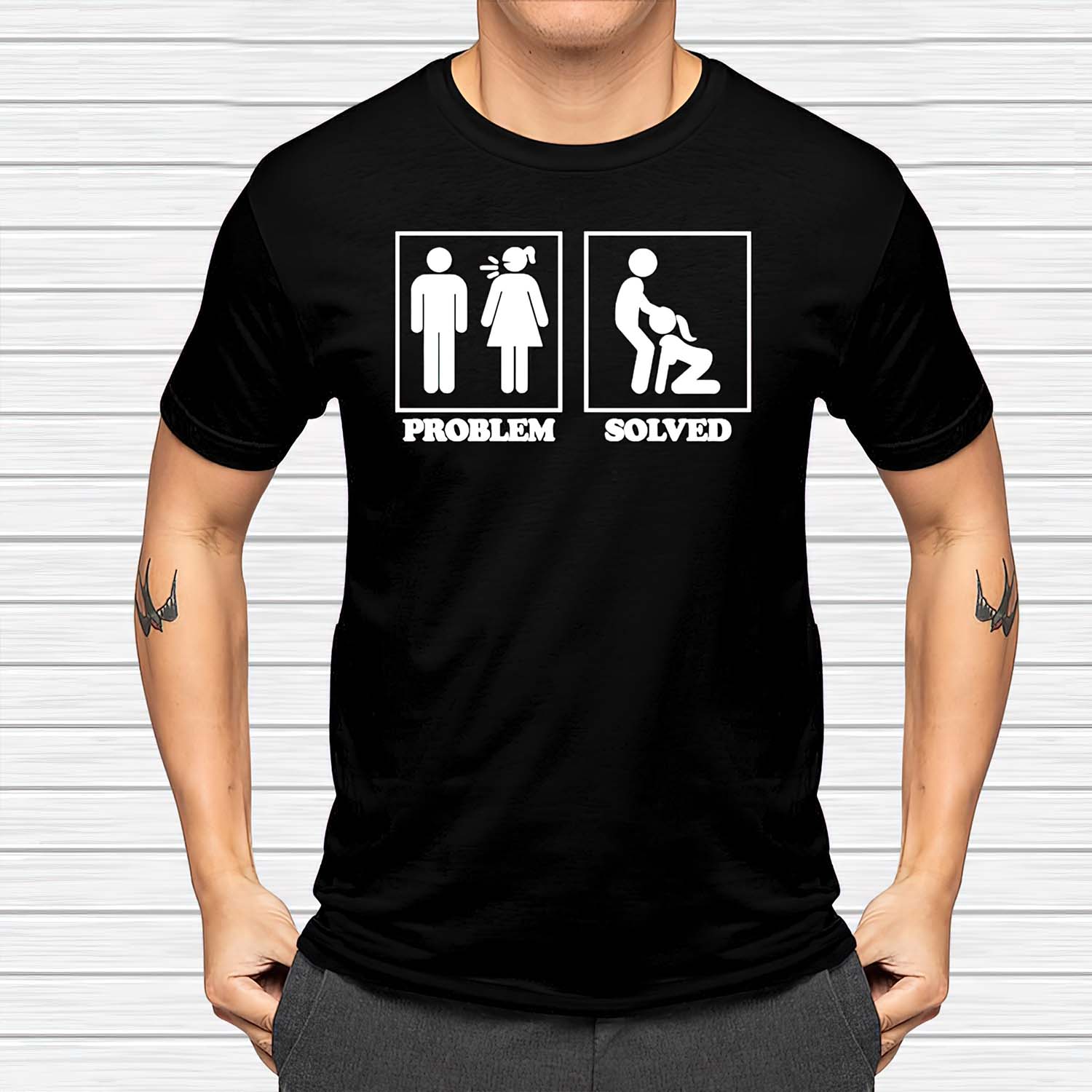 Problem Solved S*X Shirt