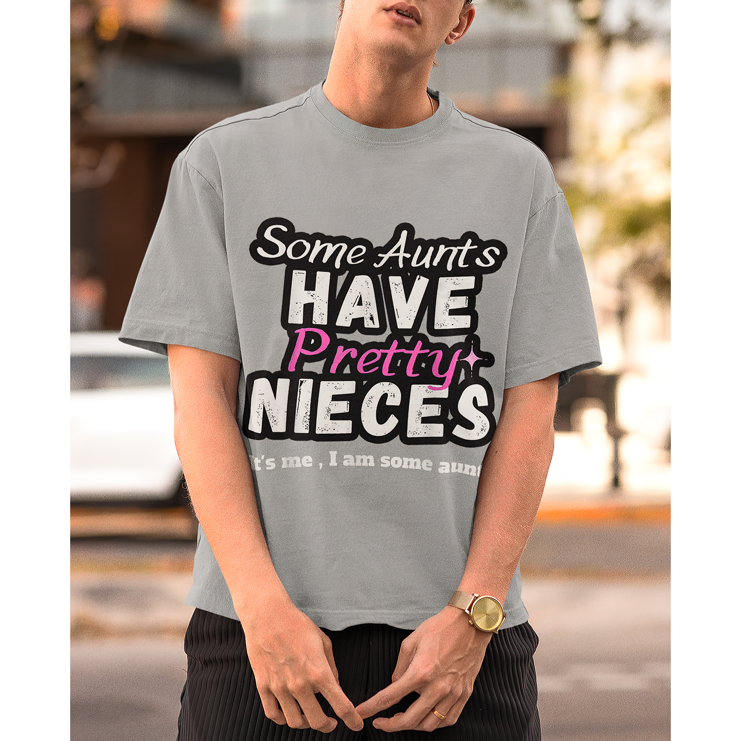 Some Aunts Have Pretty Nices It’S Me I Am Some Aunt Shirt Some Aunts Have Pretty Nices It’S Me I Am Some Aunt Shirt